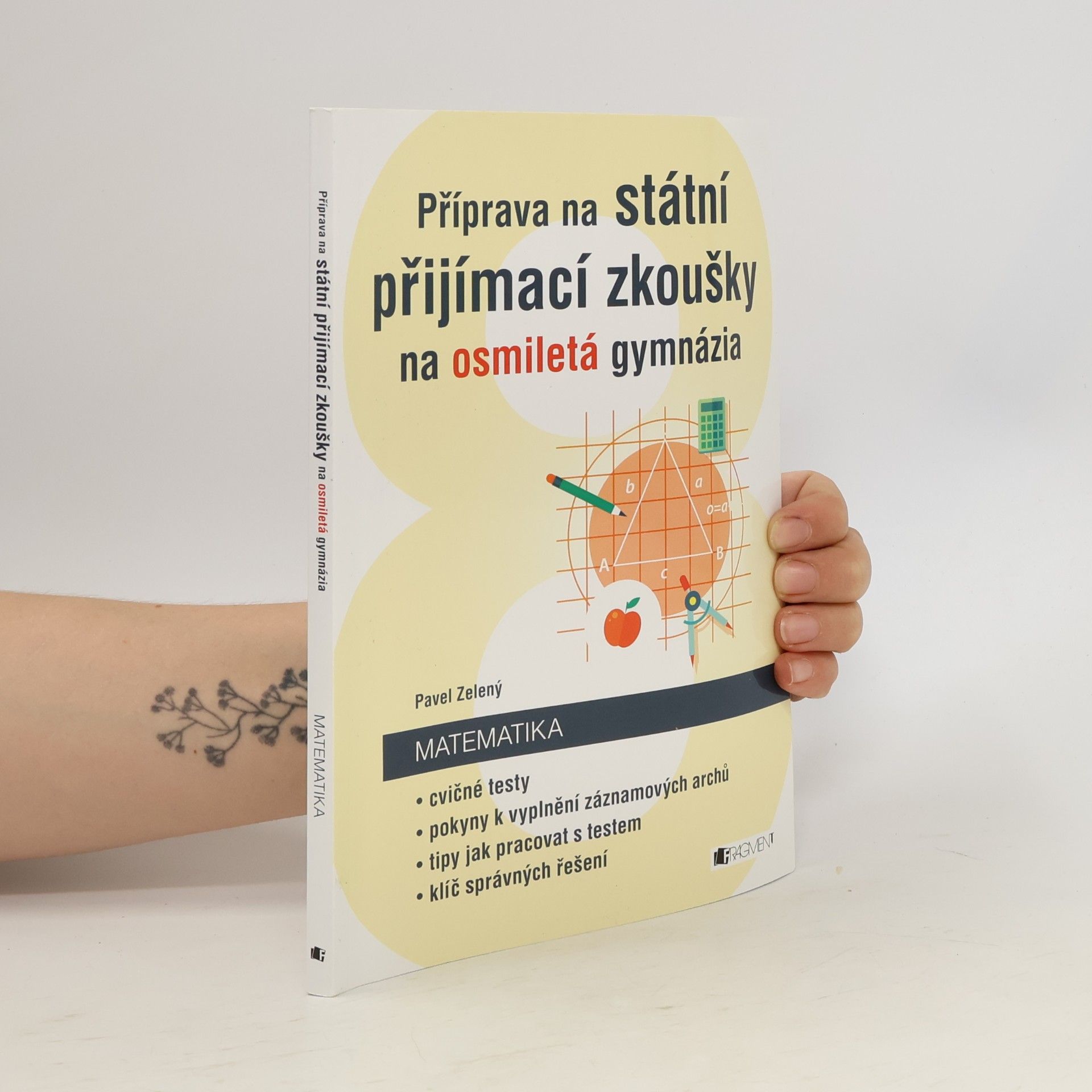 Pavel Zelený Příprava na státní přijímací zkoušky na osmiletá gymnázia. Matematika