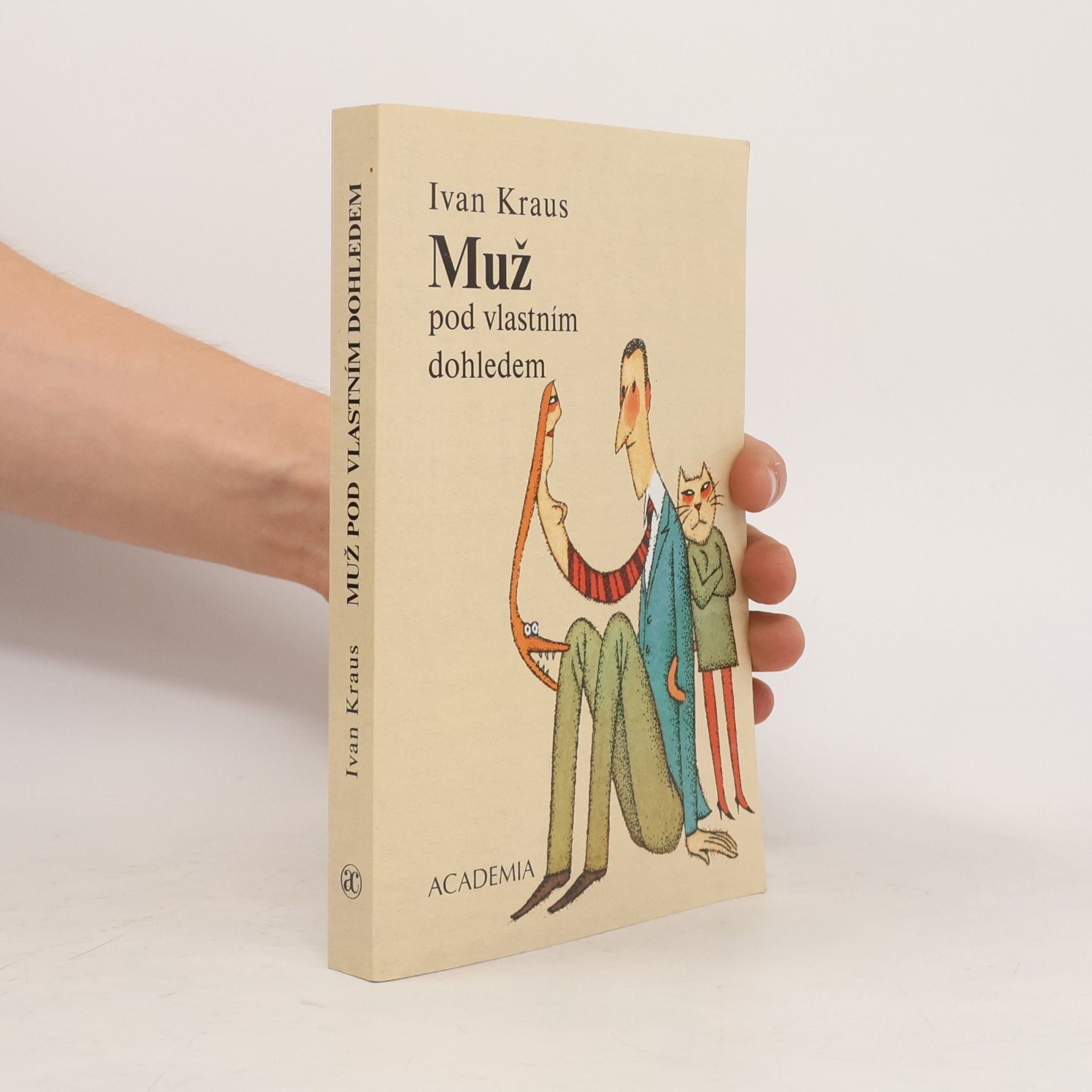 Ivan Kraus Muž pod vlastním dohledem