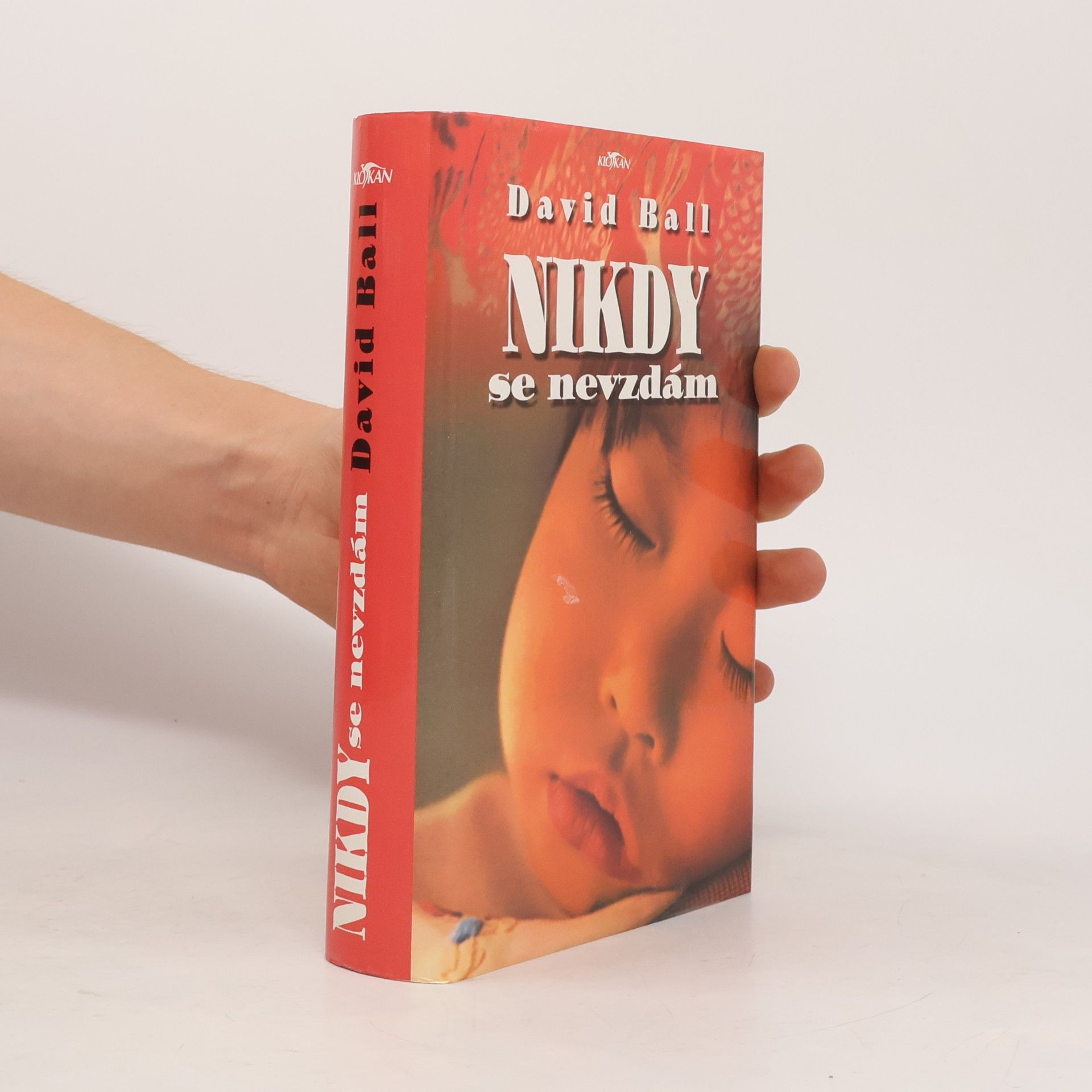 David W. Ball Nikdy se nevzdám