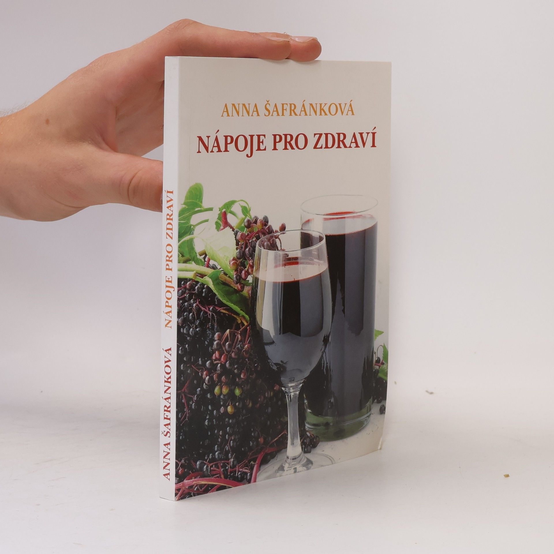 Anna Šafránková Babiččiny nápoje pro zdraví