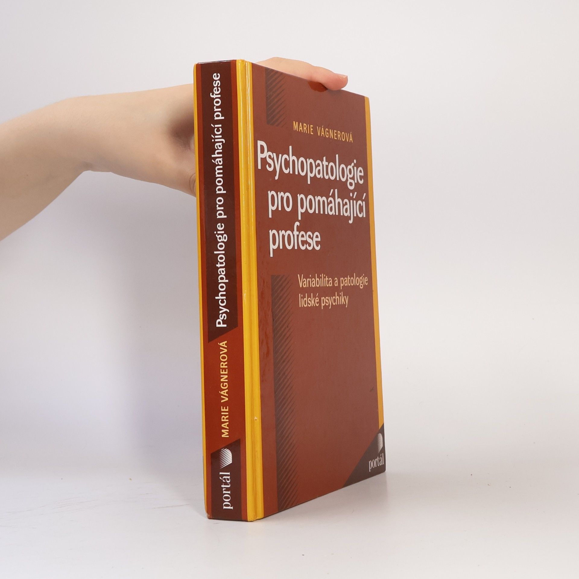 Marie Vágnerová Psychopatologie pro pomáhající profese
