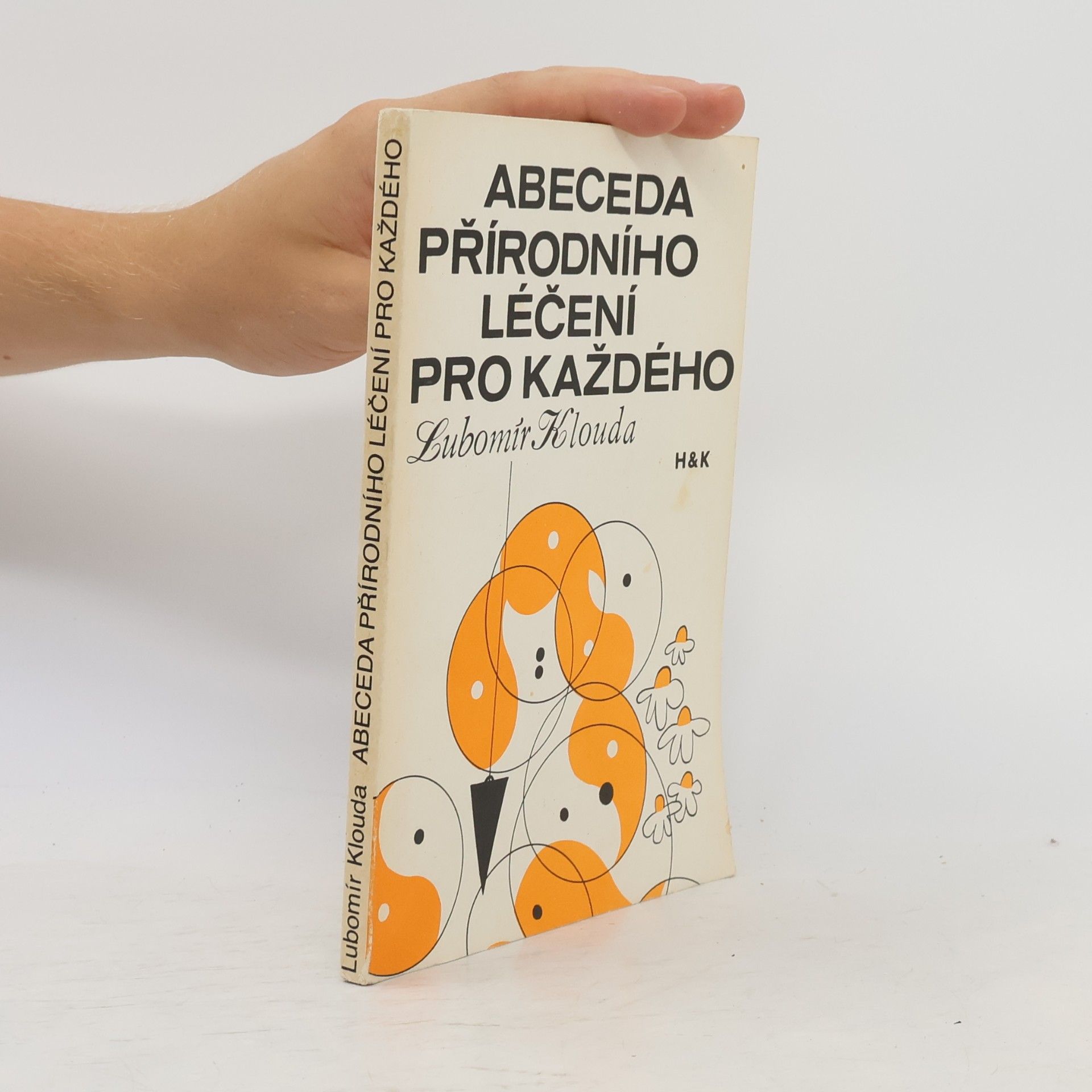 Lubomír Klouda Abeceda přírodního léčení pro každého