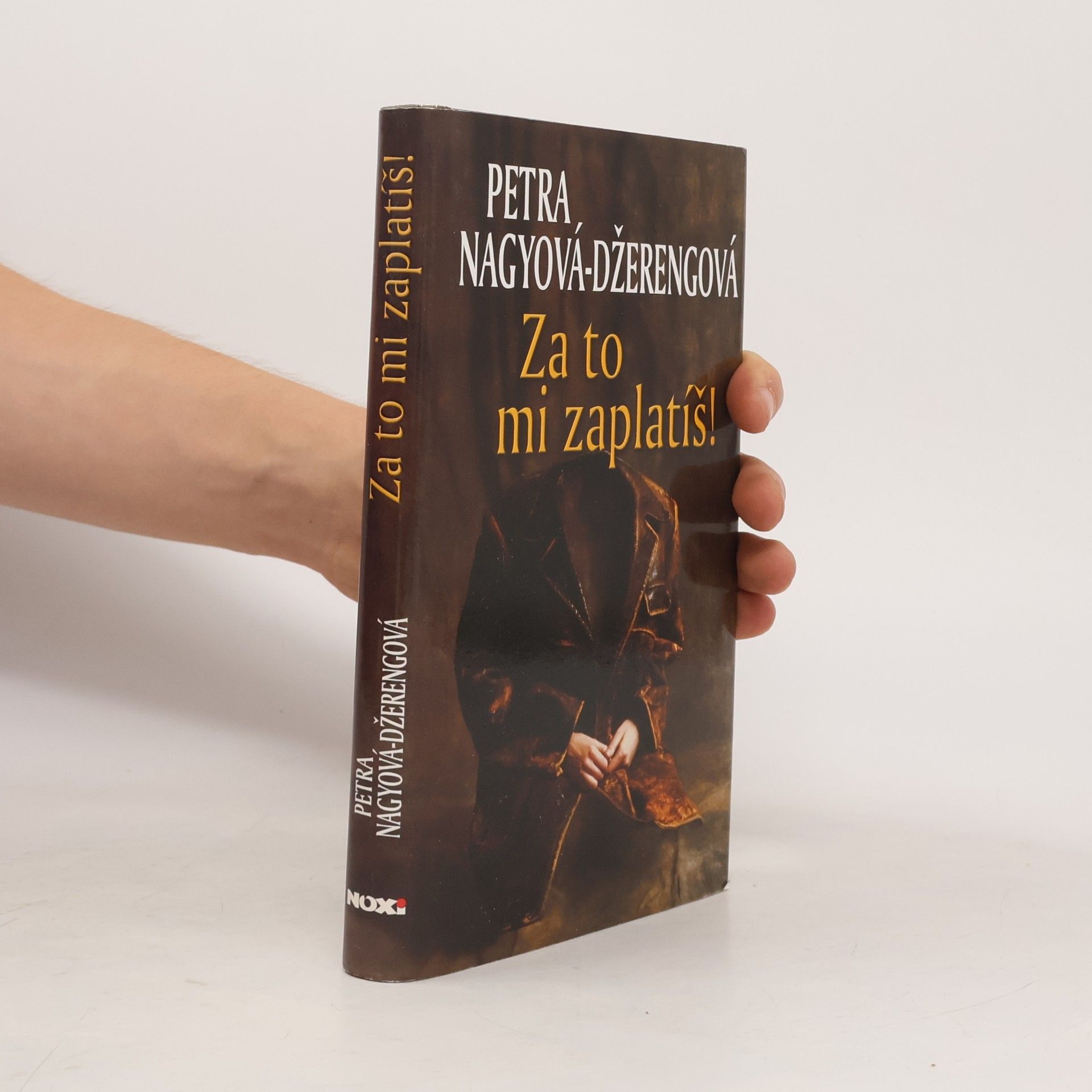 Petra Nagyová-Džerengová Za to mi zaplatíš!