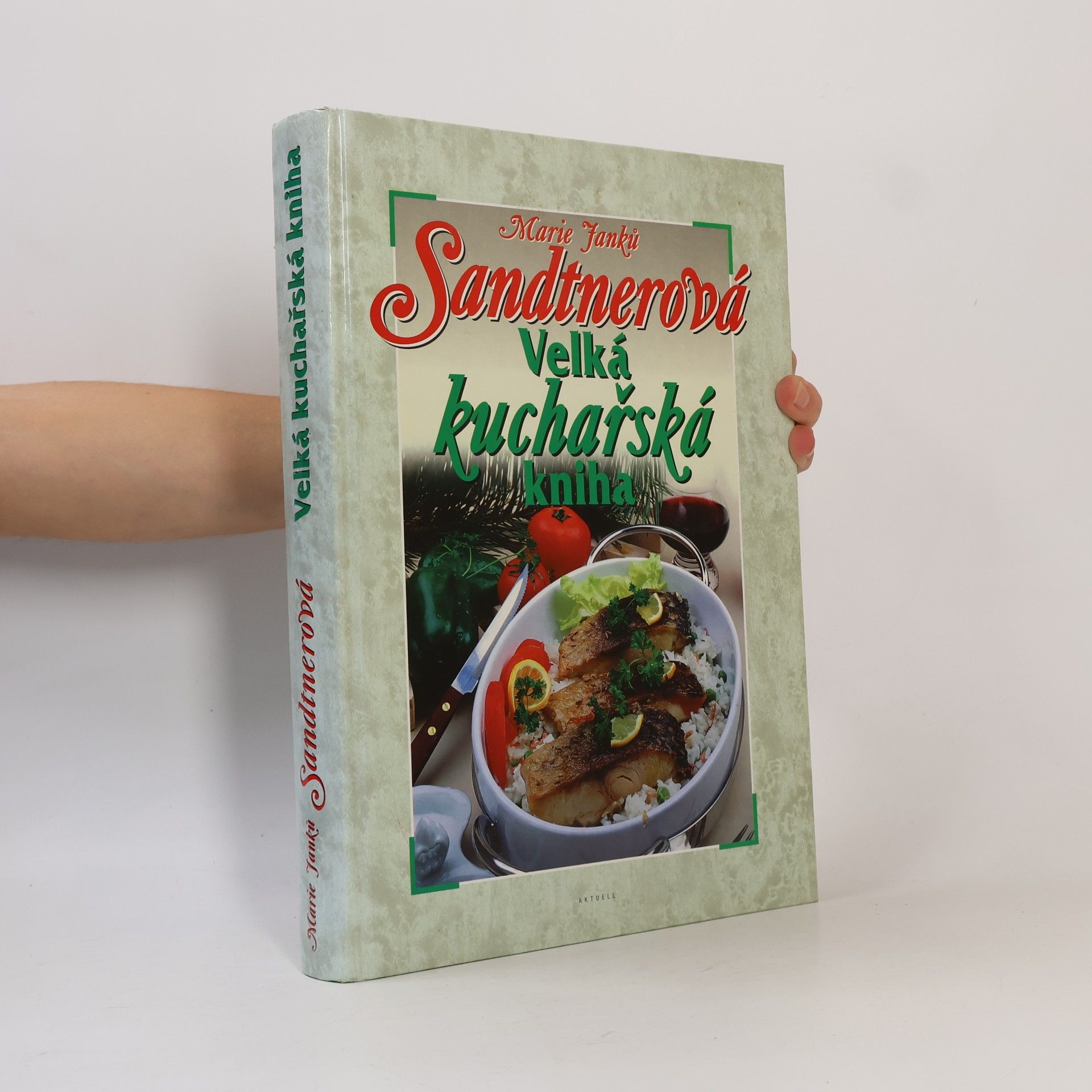 Marie Janků-Sandtnerová Velká kuchařská kniha