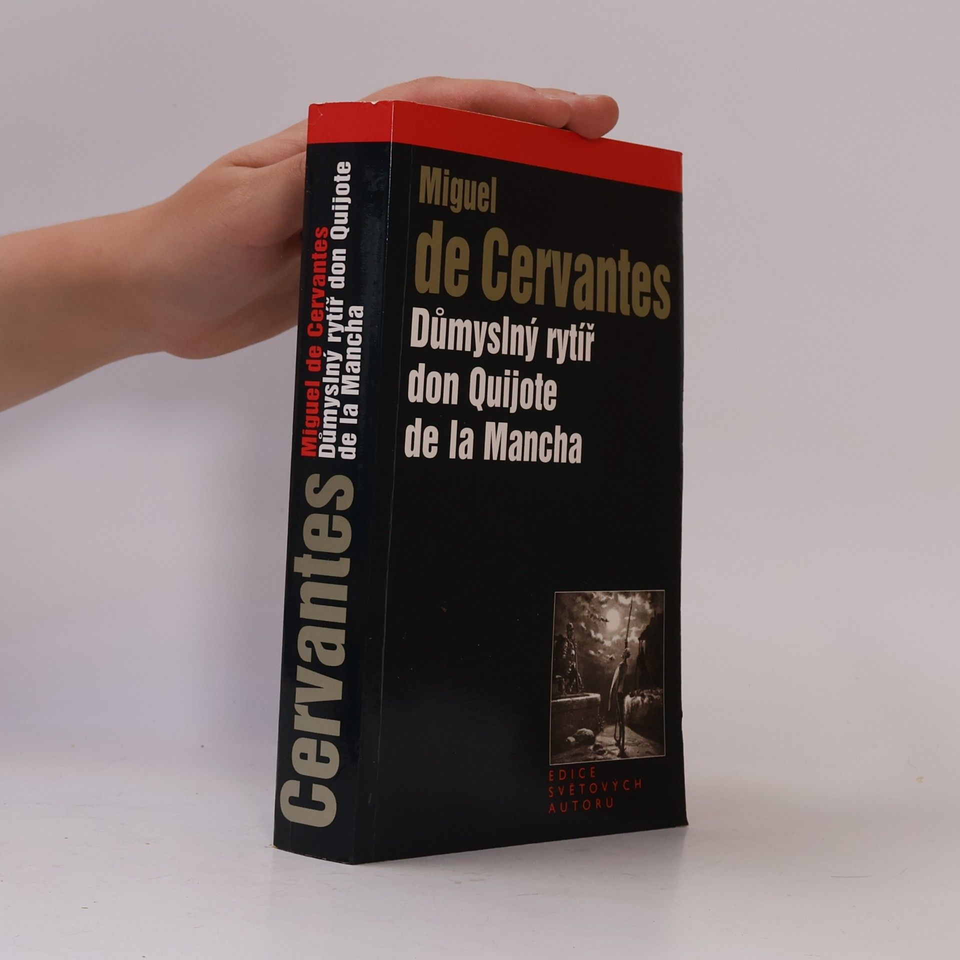 Miguel de Cervantes y Saavedra Důmyslný rytíř don Quijote de la Mancha