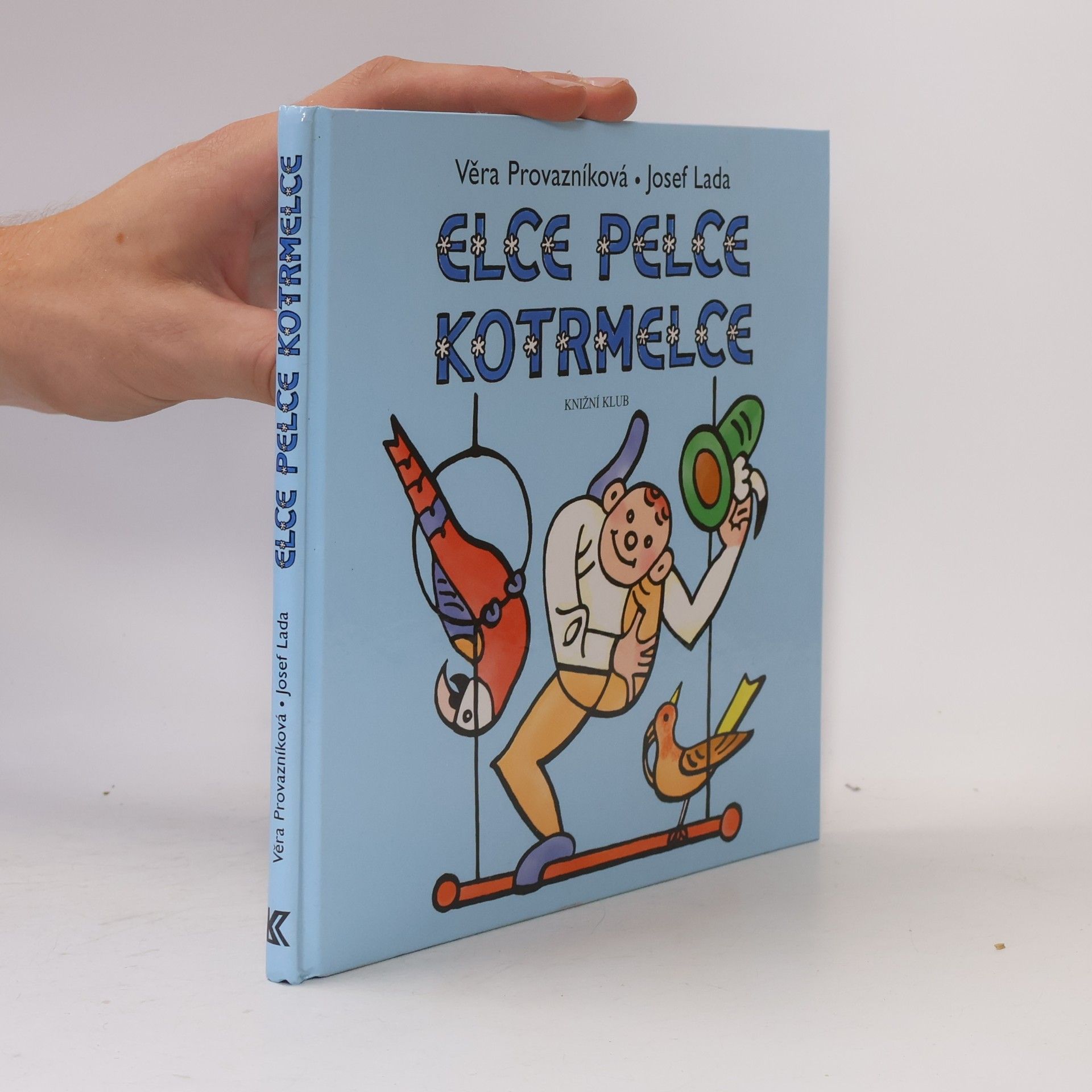 Elce pelce kotrmelce : verše k obrázkům Josefa Lady