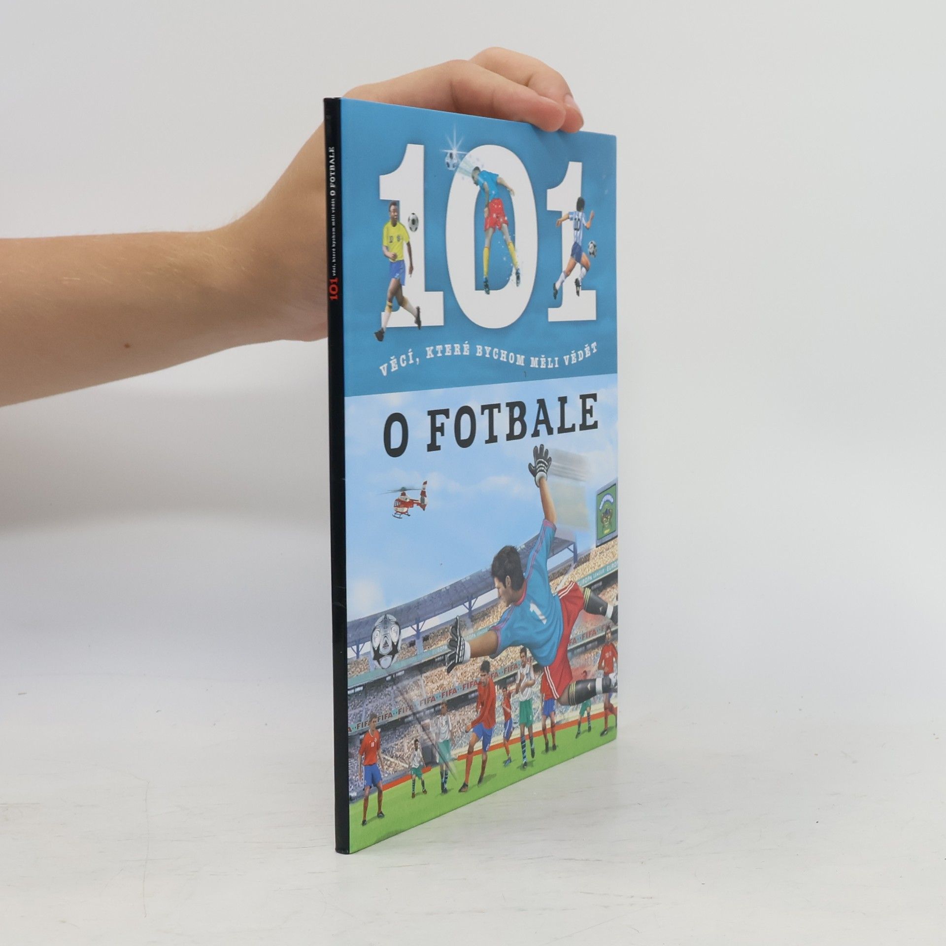 Hana Jovanovičová 101 věcí, které bychom měli vědět o fotbale