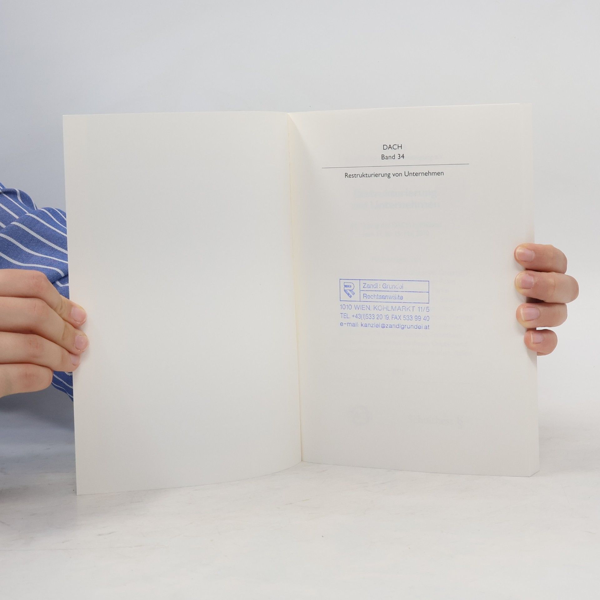 DACH (Organization). Tagung DACH Schriftenreihe - 34: Restrukturierung von Unternehmen
