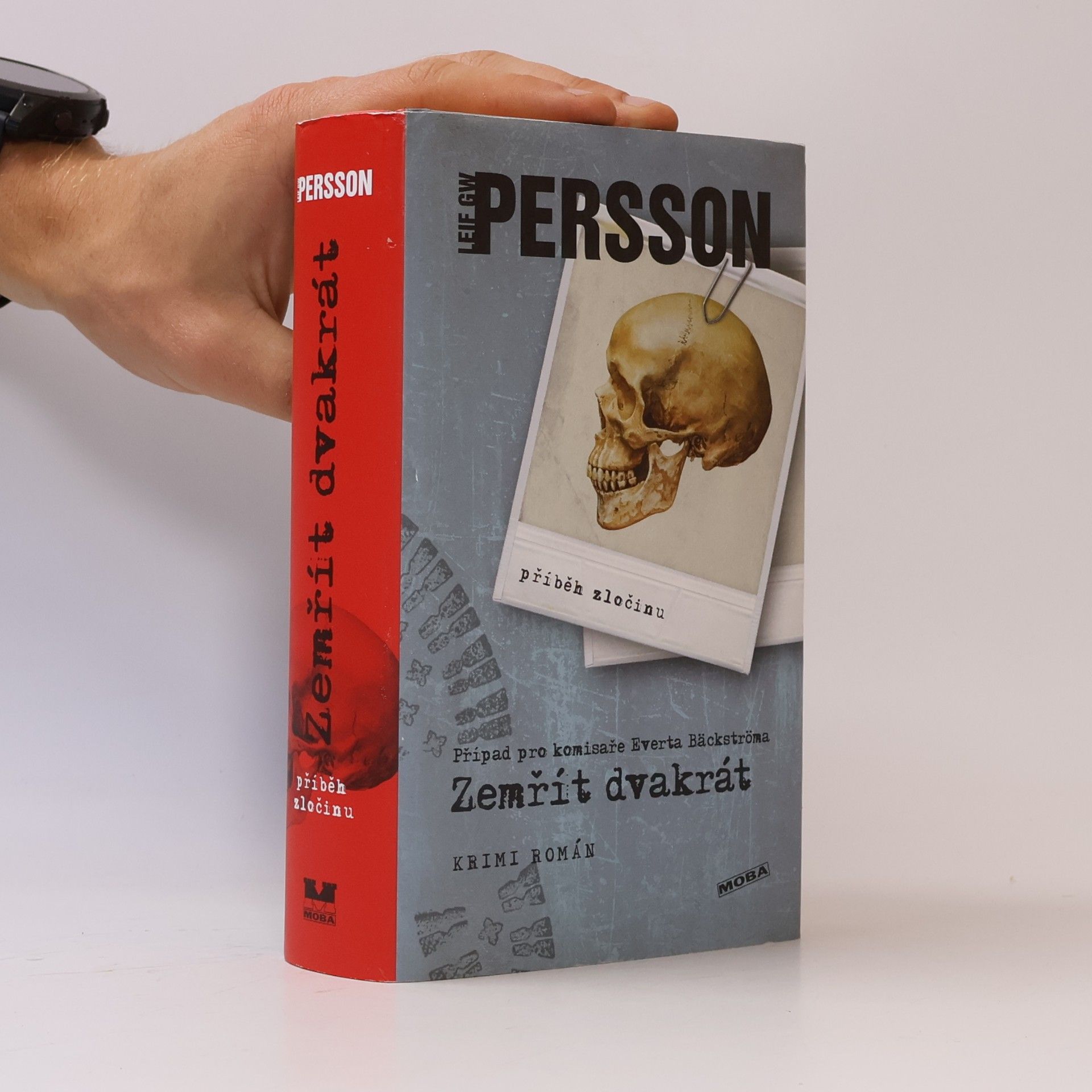 Leif G. W. Persson Zemřít dvakrát : příběh zločinu : krimi román