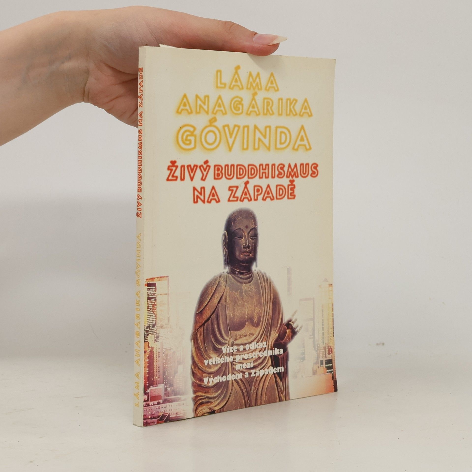 Anagárika Góvinda Živý buddhismus na západě