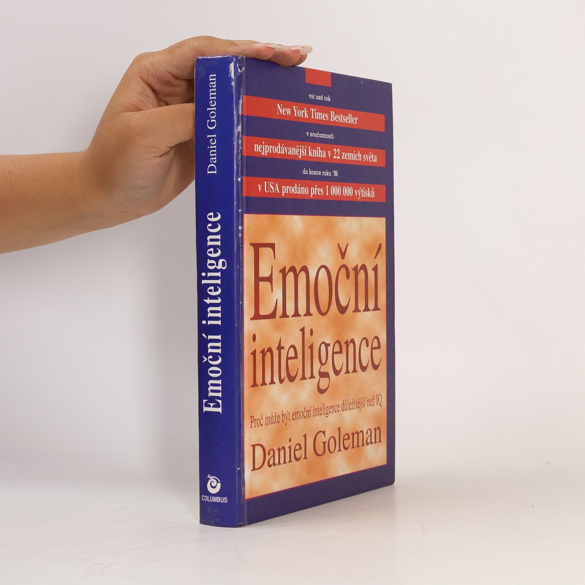 Daniel Goleman Emoční inteligence. Proč může být emoční inteligence důležitější než IQ