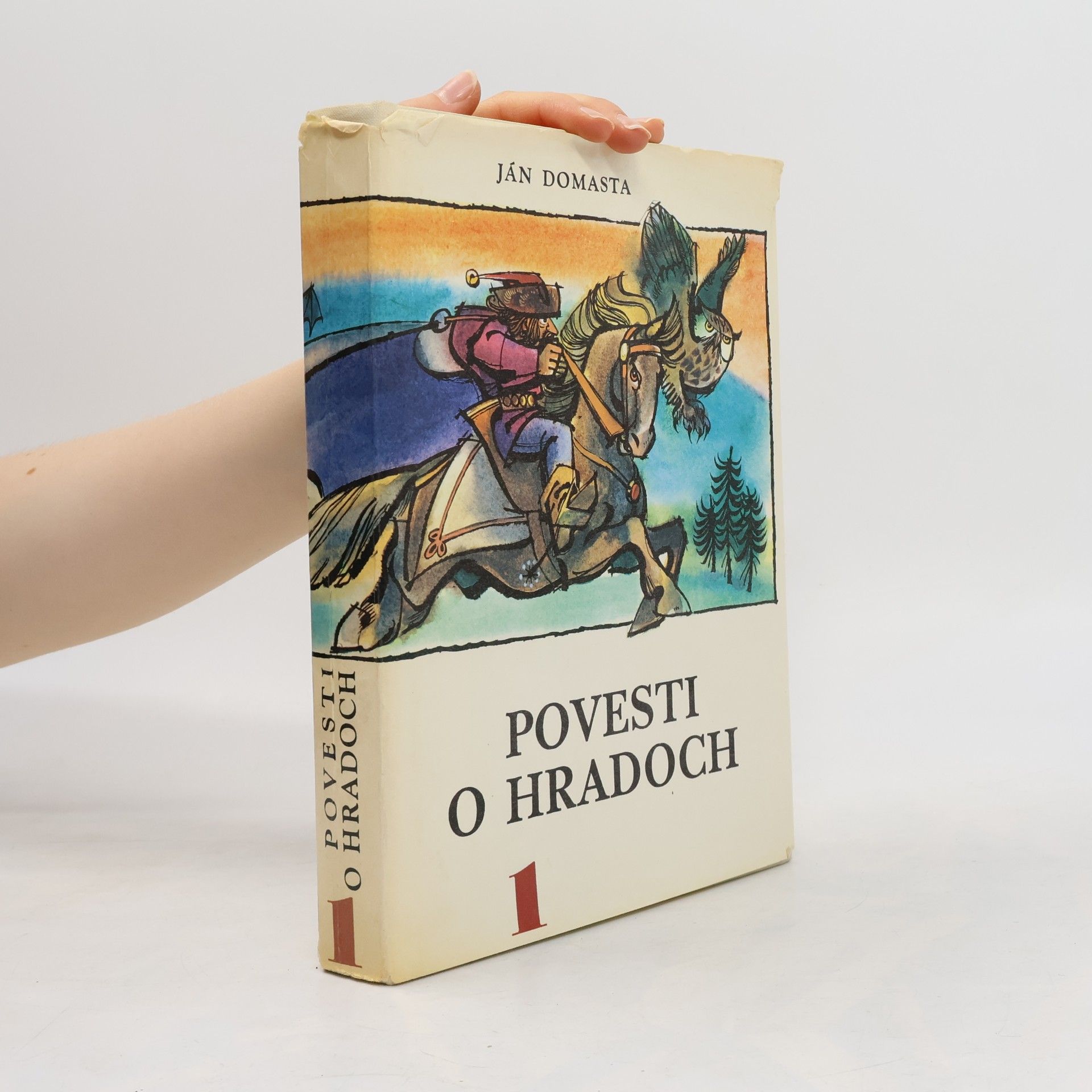 Ján Domasta Povesti o hradoch 1