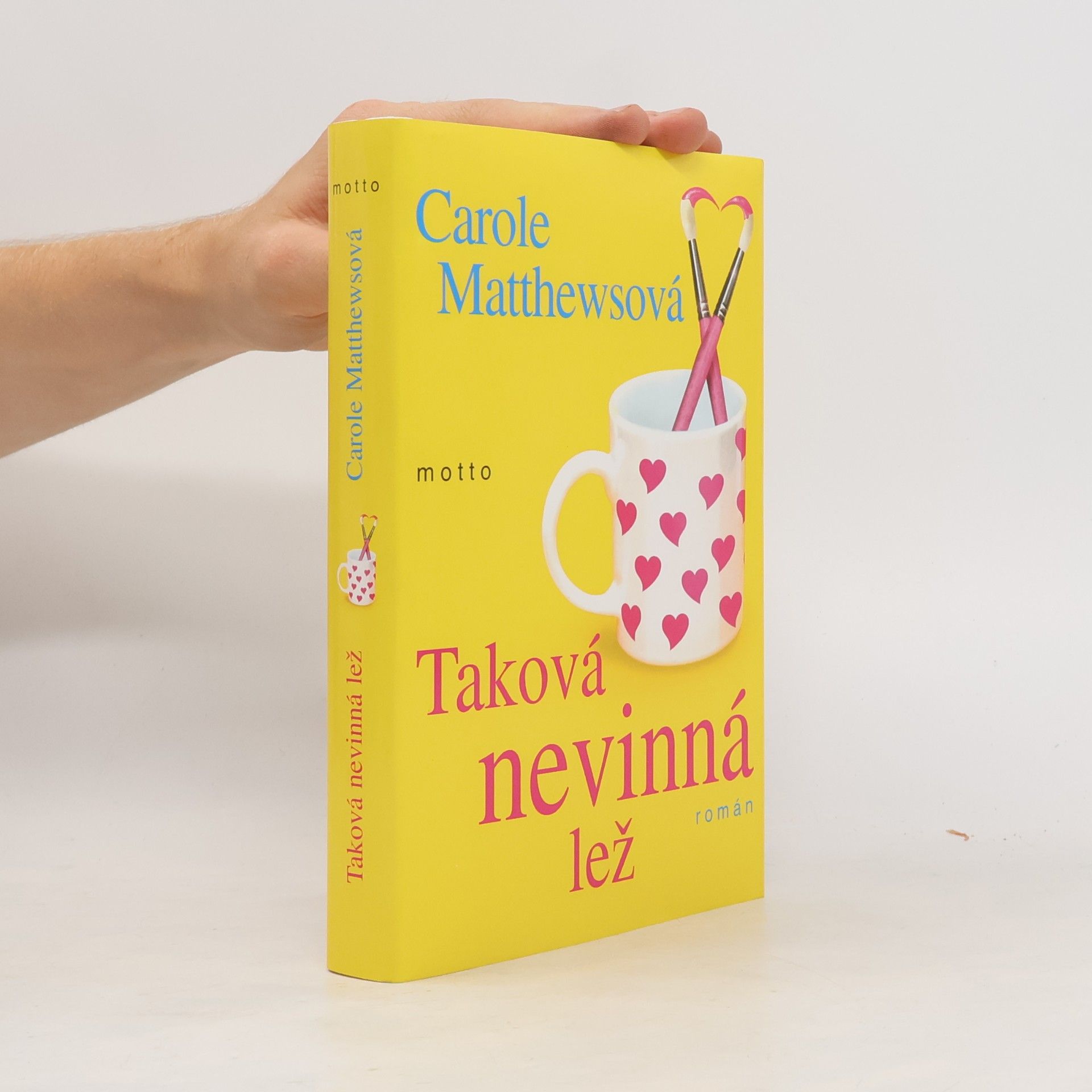 Carole Matthews Taková nevinná lež