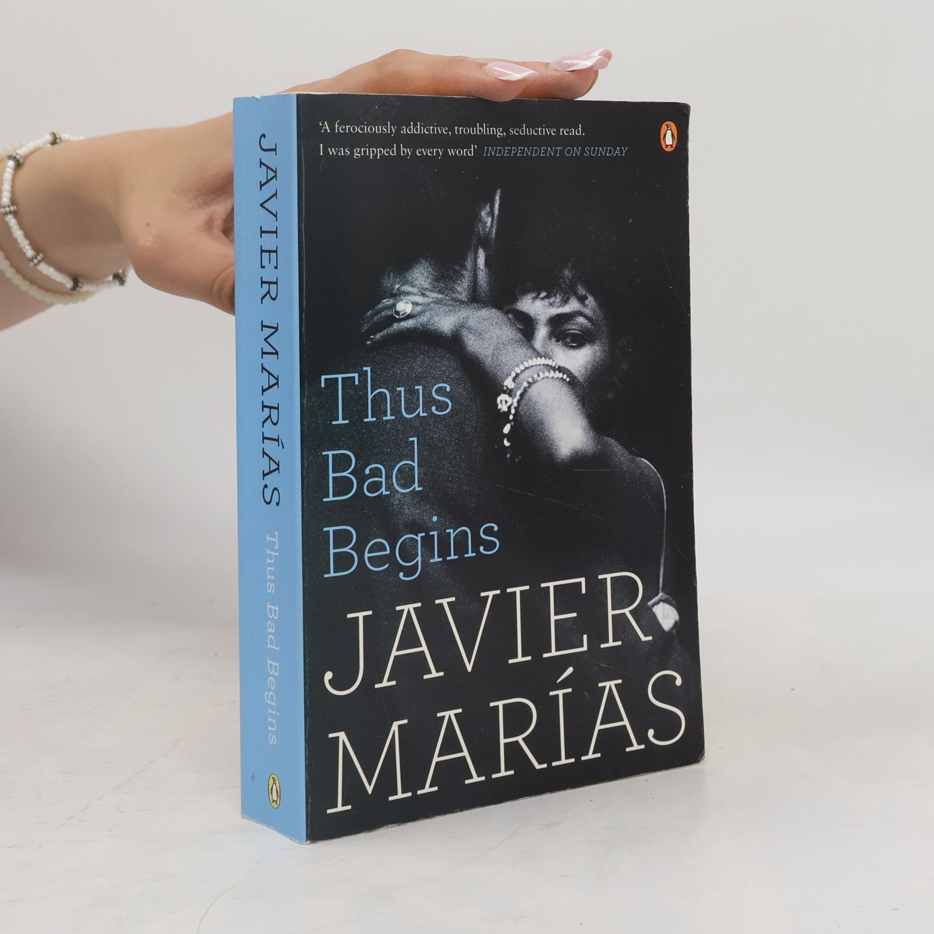 Javier Marías Thus Bad Begins