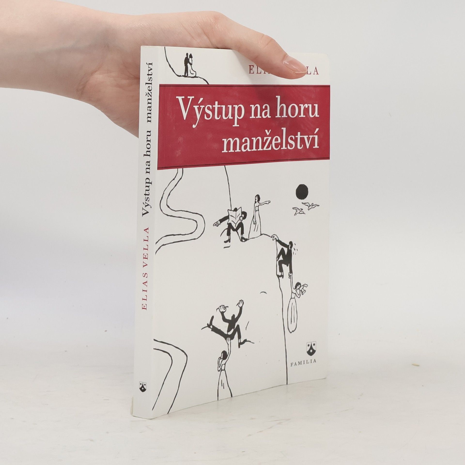 Elias Vella Výstup na horu manželství