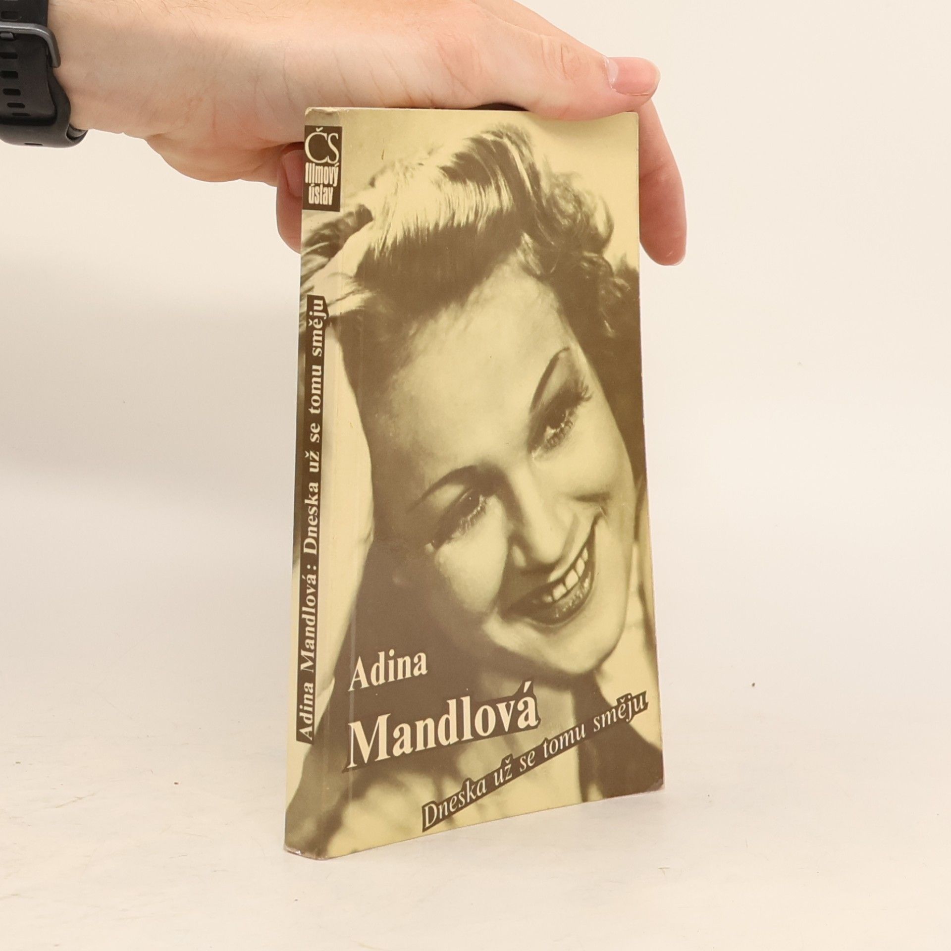 Adina Mandlová Adina Mandlová. Dneska už se tomu směju