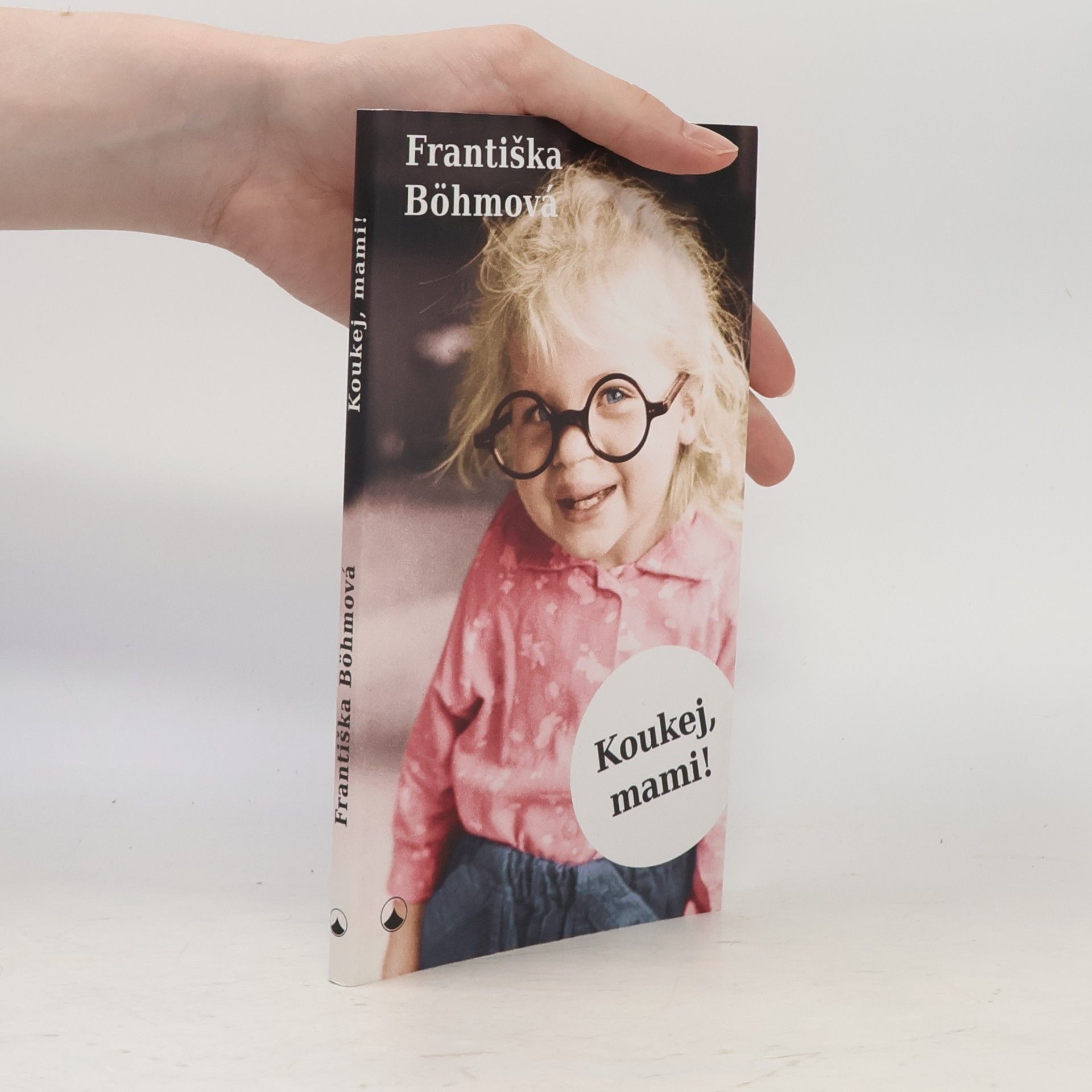 Františka Böhmová Koukej, mami!