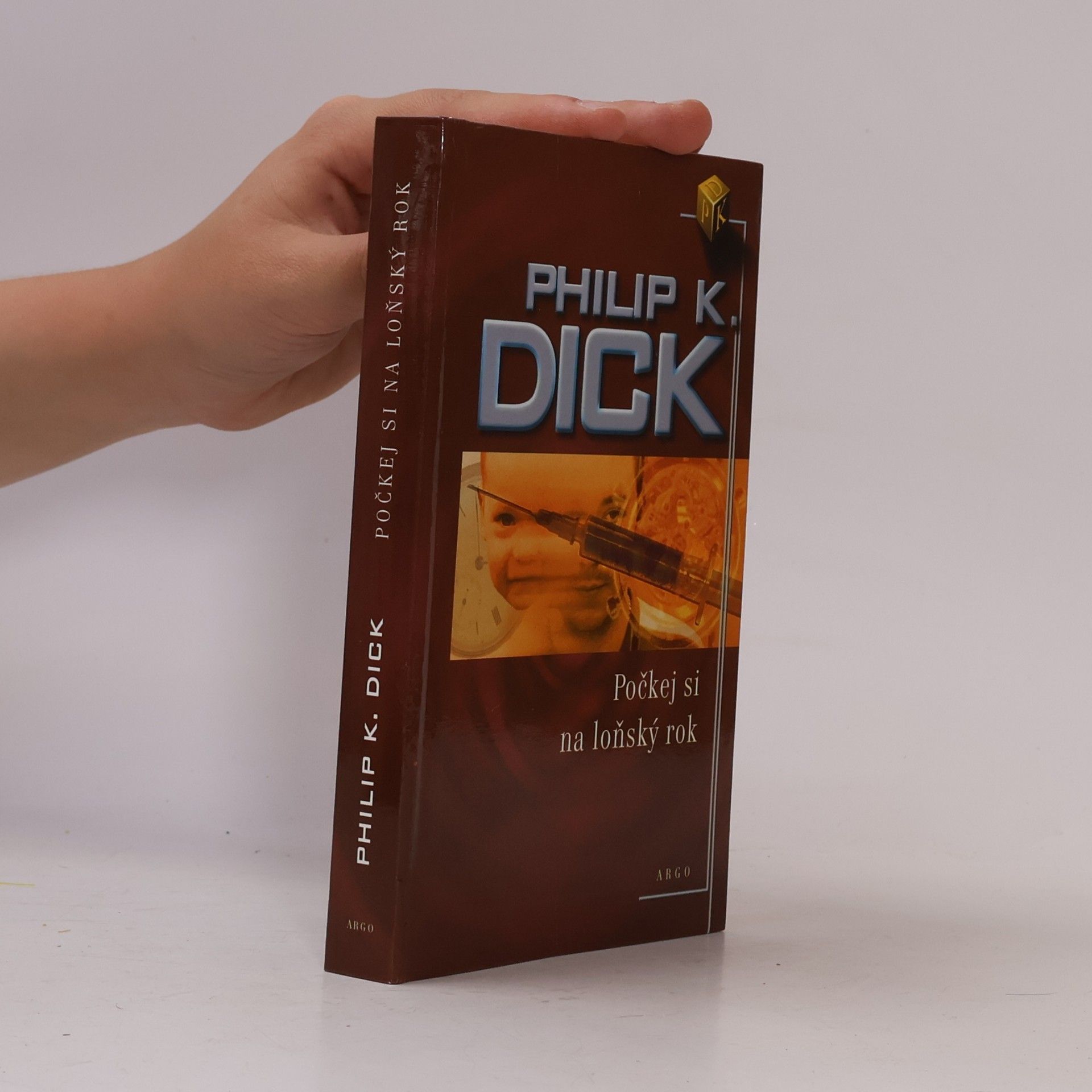 Philip K. Dick Počkej si na loňský rok