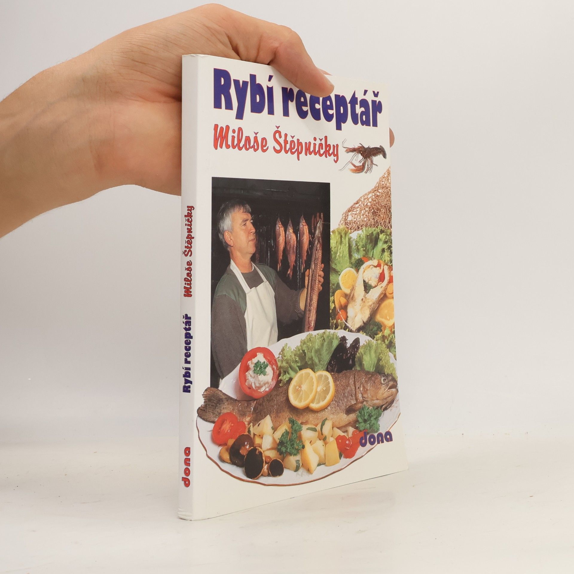 Miloš Štěpnička Rybí receptář Miloše Štěpničky