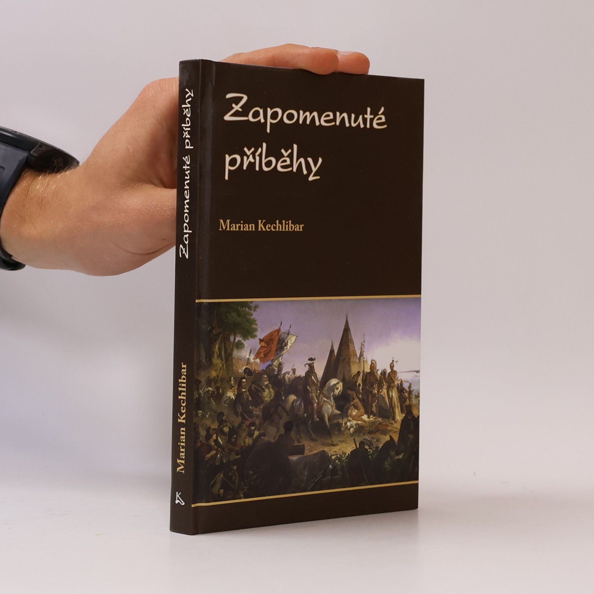 Marian Kechlibar Zapomenuté příběhy