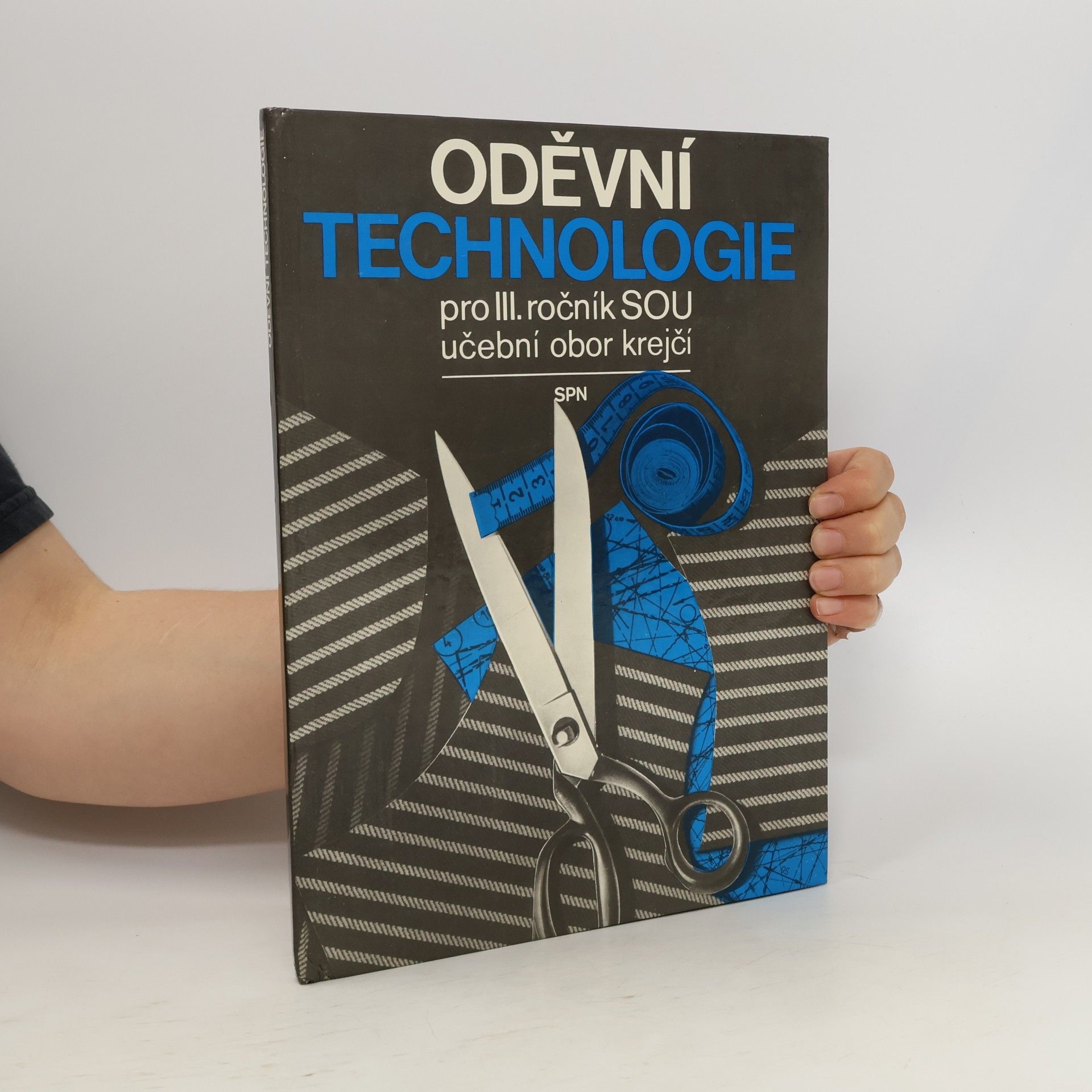 Oděvní technologie pro III. ročník SOU učební obor krejčí