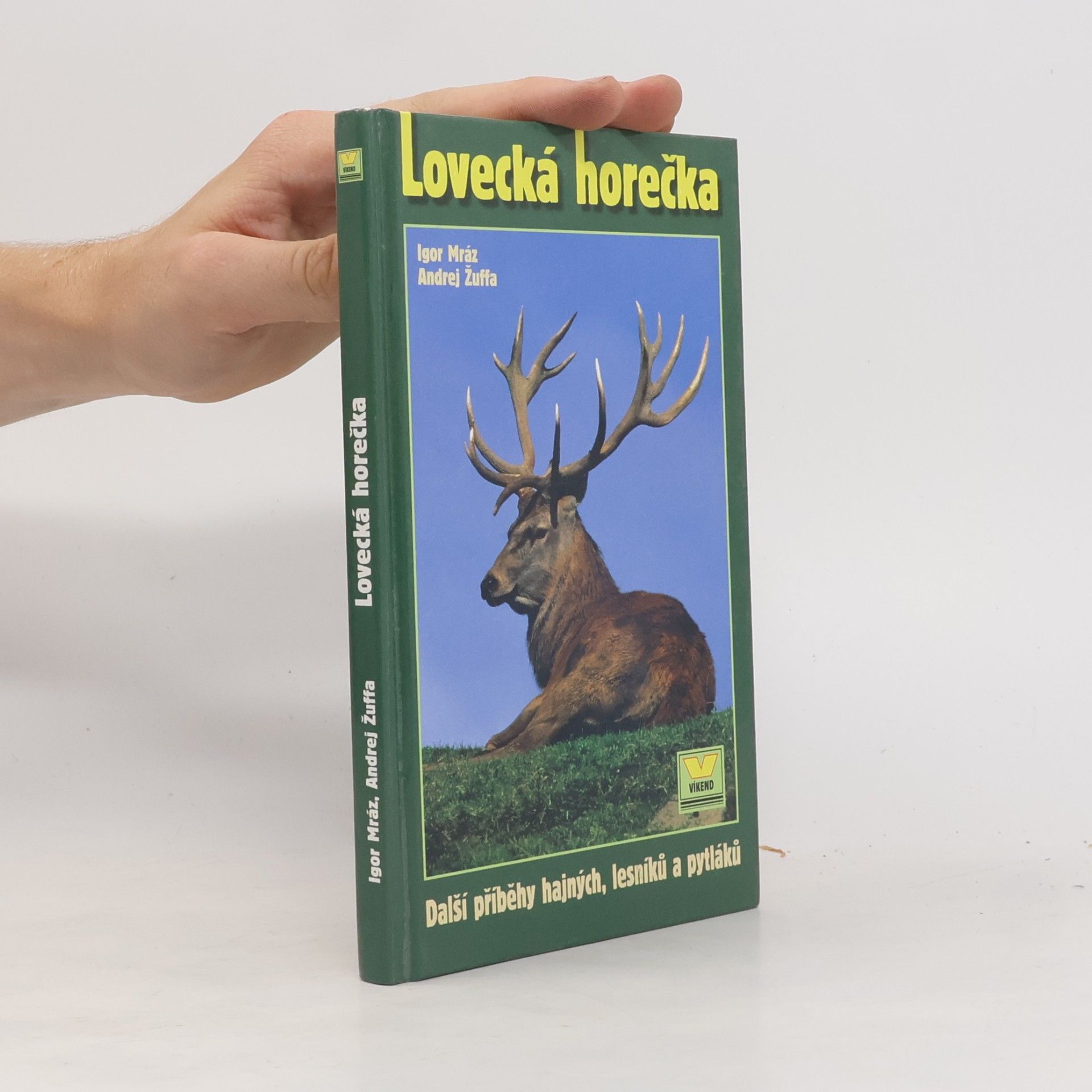 Andrej Žuffa Lovecká horečka