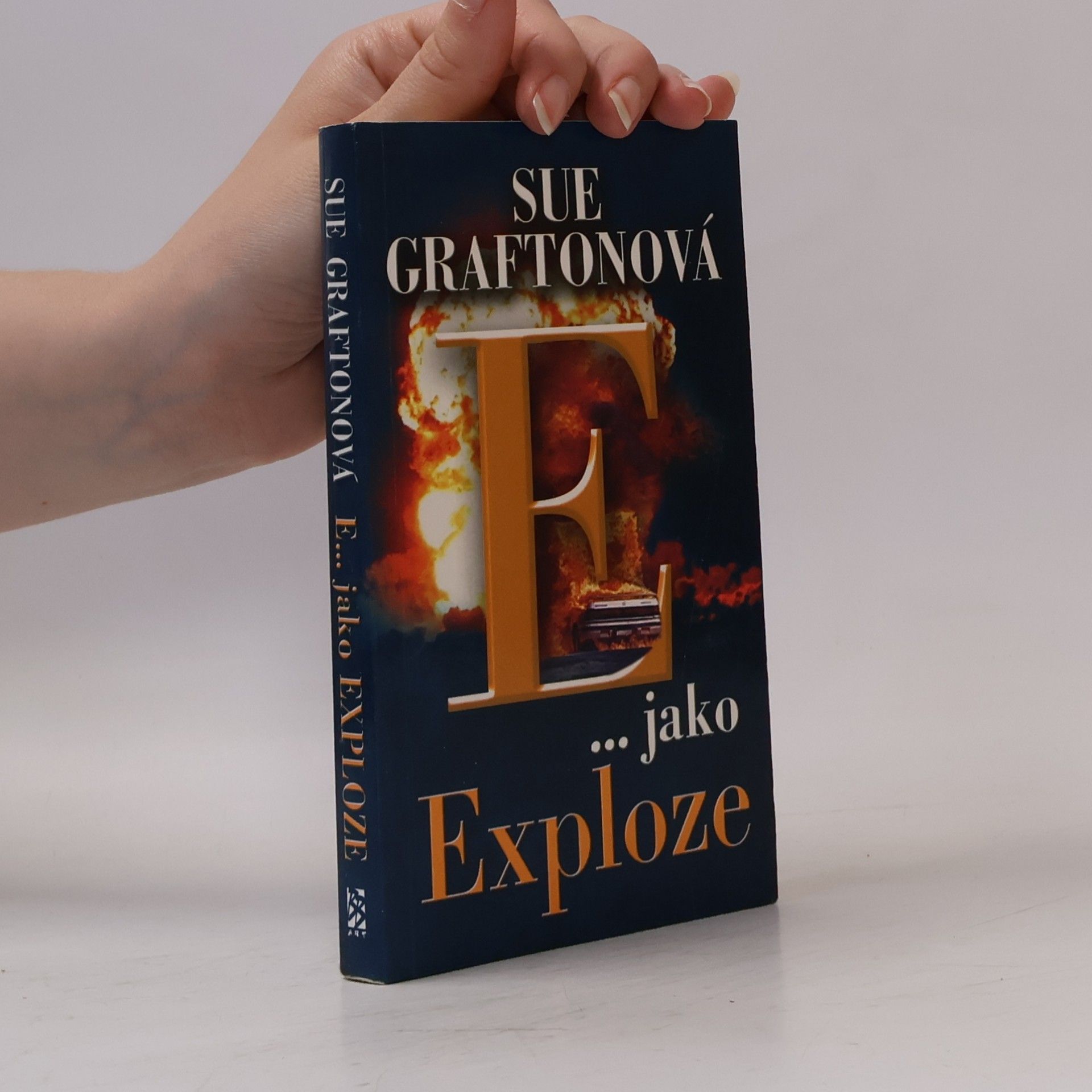 Sue Grafton E... jako exploze