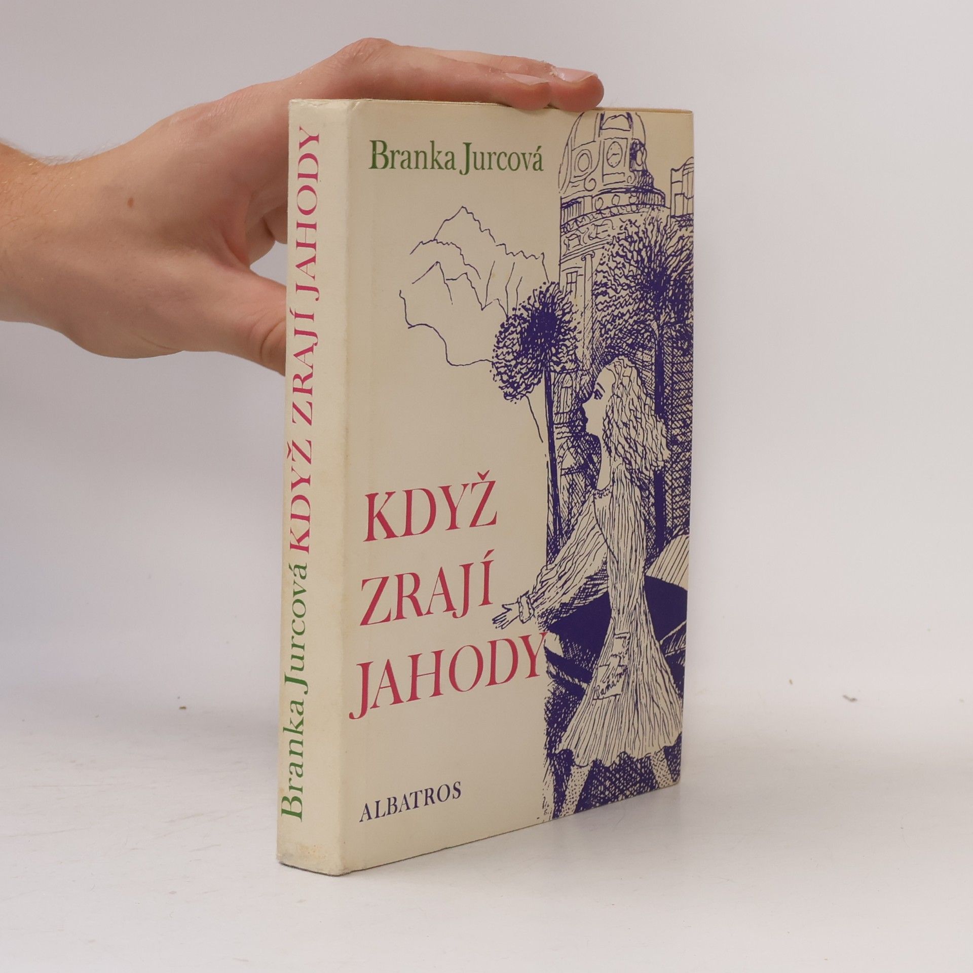Branka Jurcova Když zrají jahody