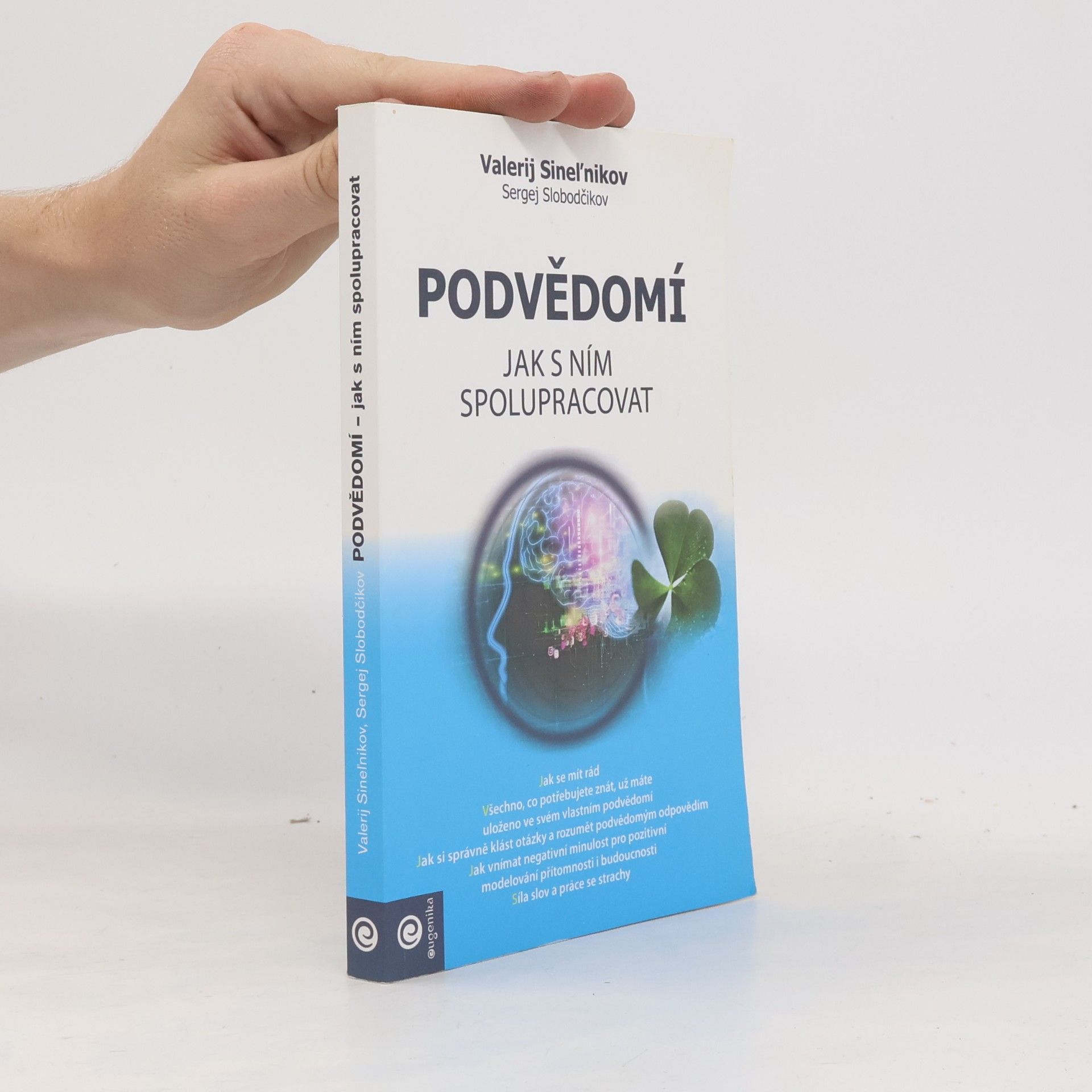 Sergej Slobodčikov Podvědomí - Jak s ním spolupracovat
