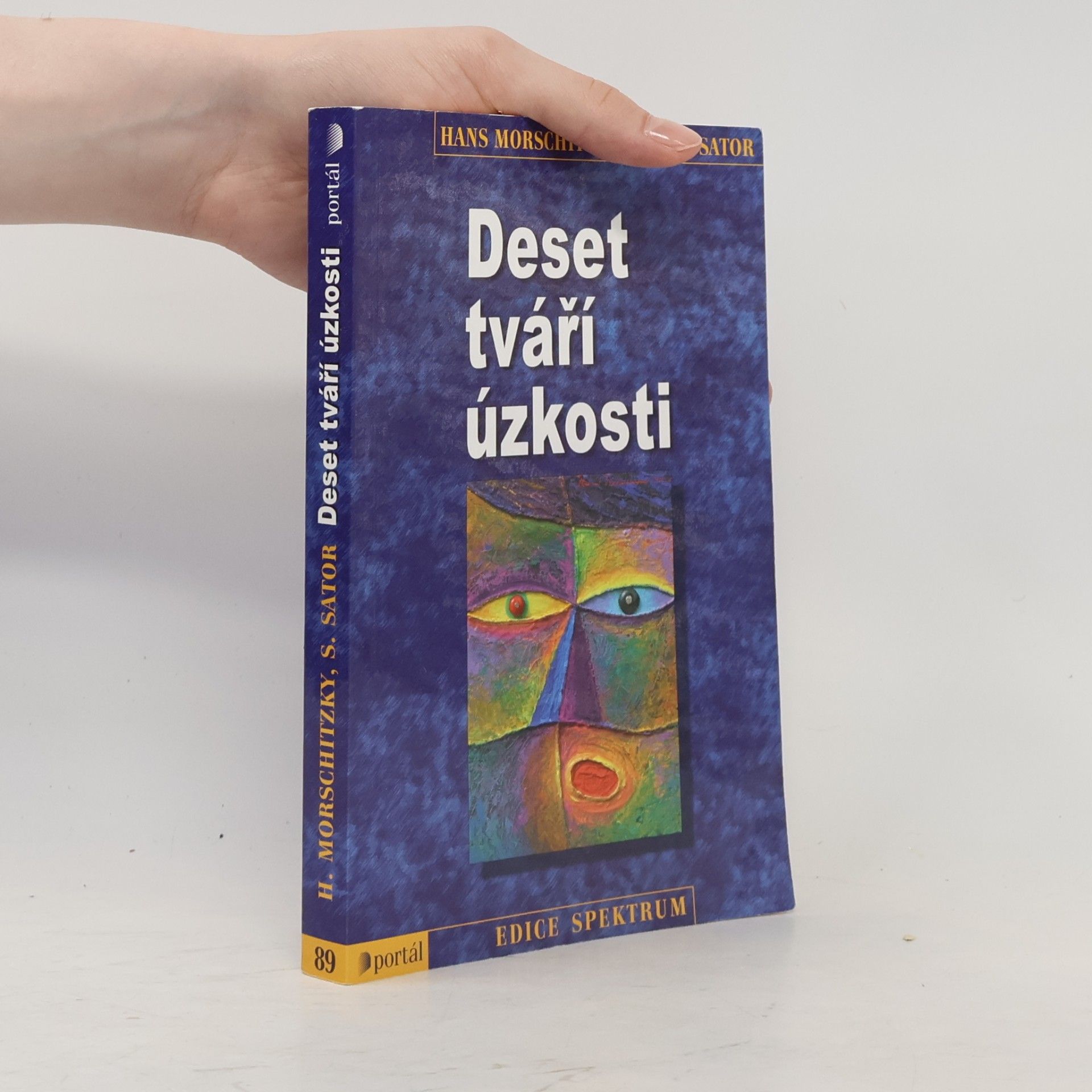 Dr. Hans Morschitzky Deset tváří úzkosti