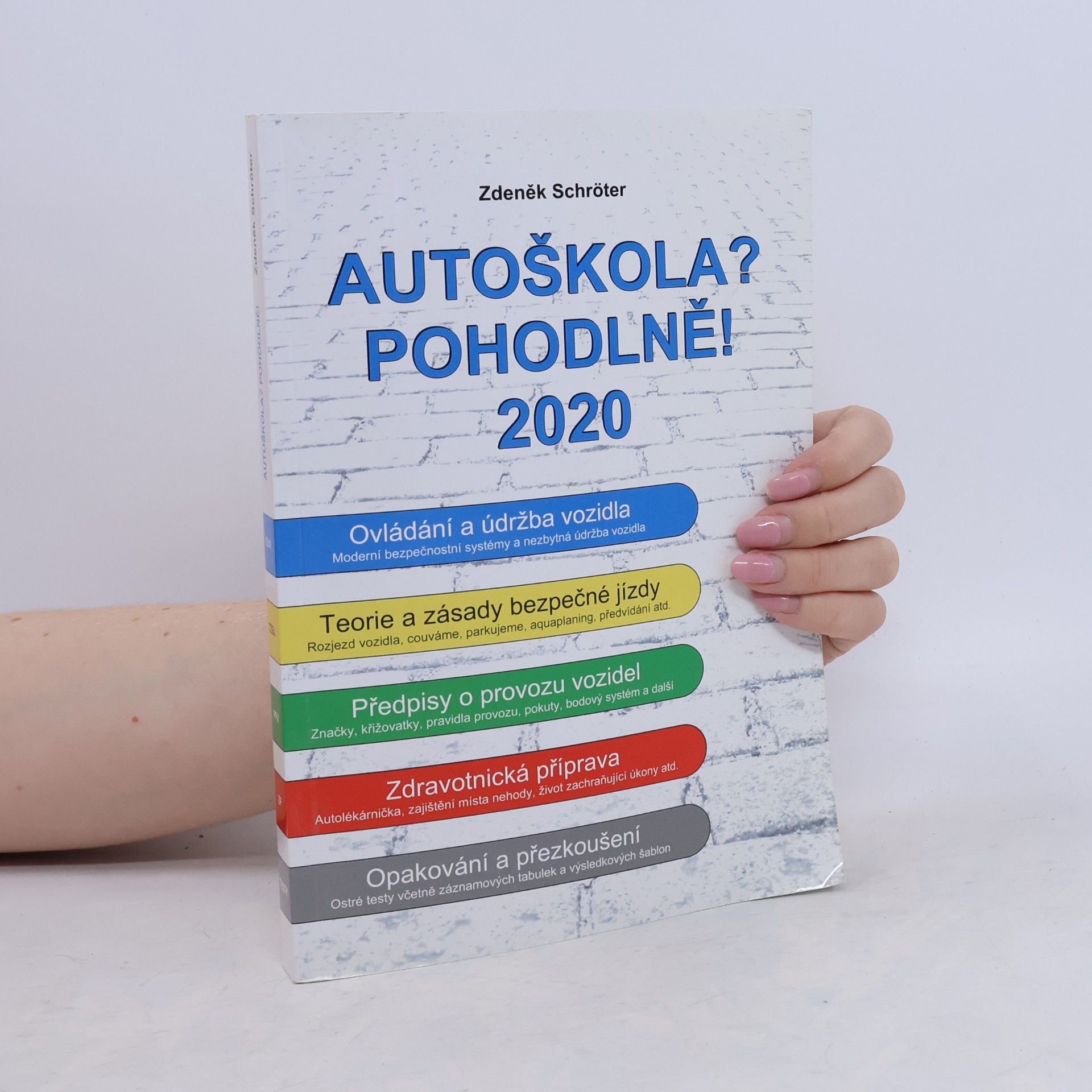 Zdeněk Schröter Autoškola? Pohodlně! : 2020