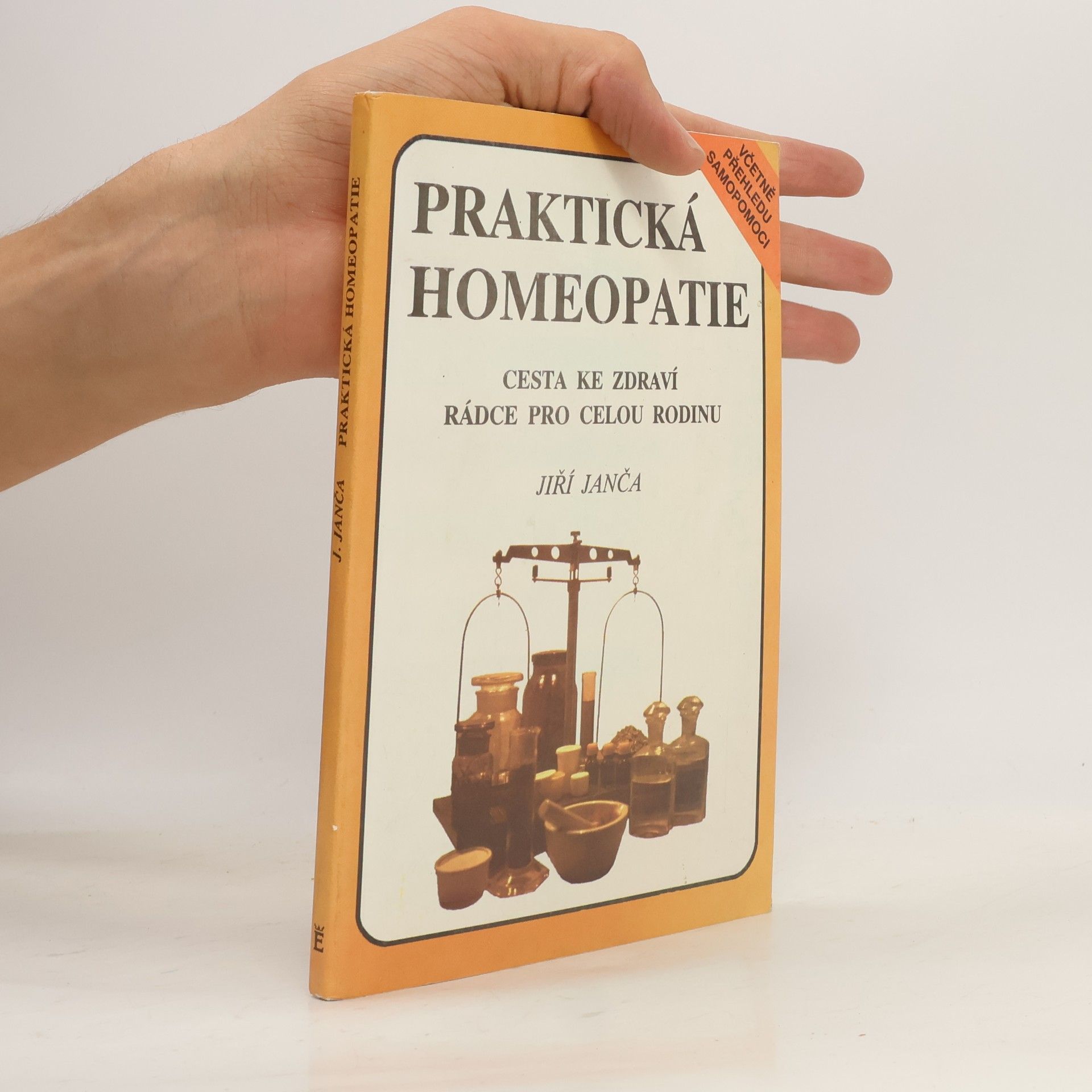 Jiří Janča Praktická homeopatie - cesta ke zdraví, rádce pro celou rodinu