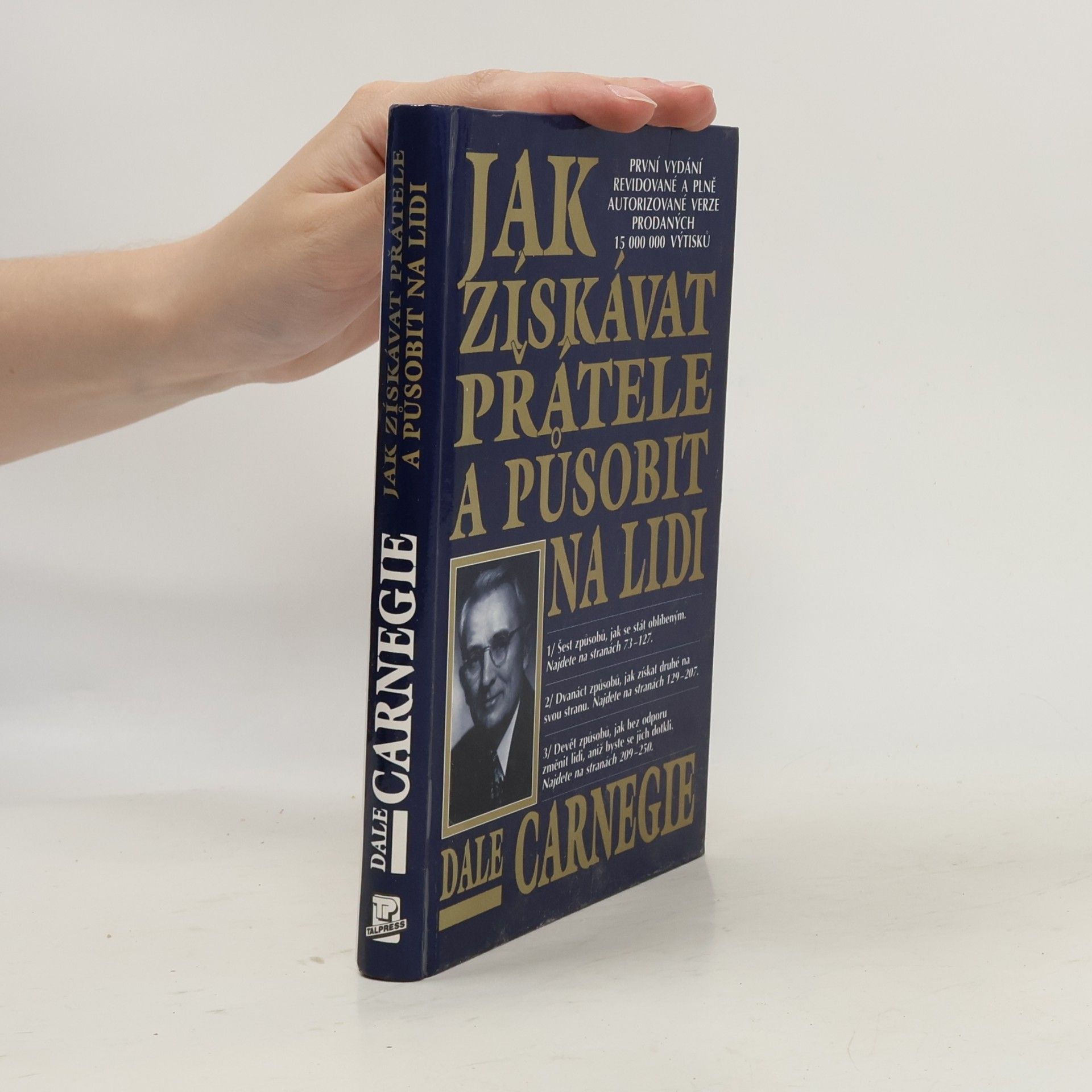 Dale Carnegie Jak získávat přátele a působit na lidi