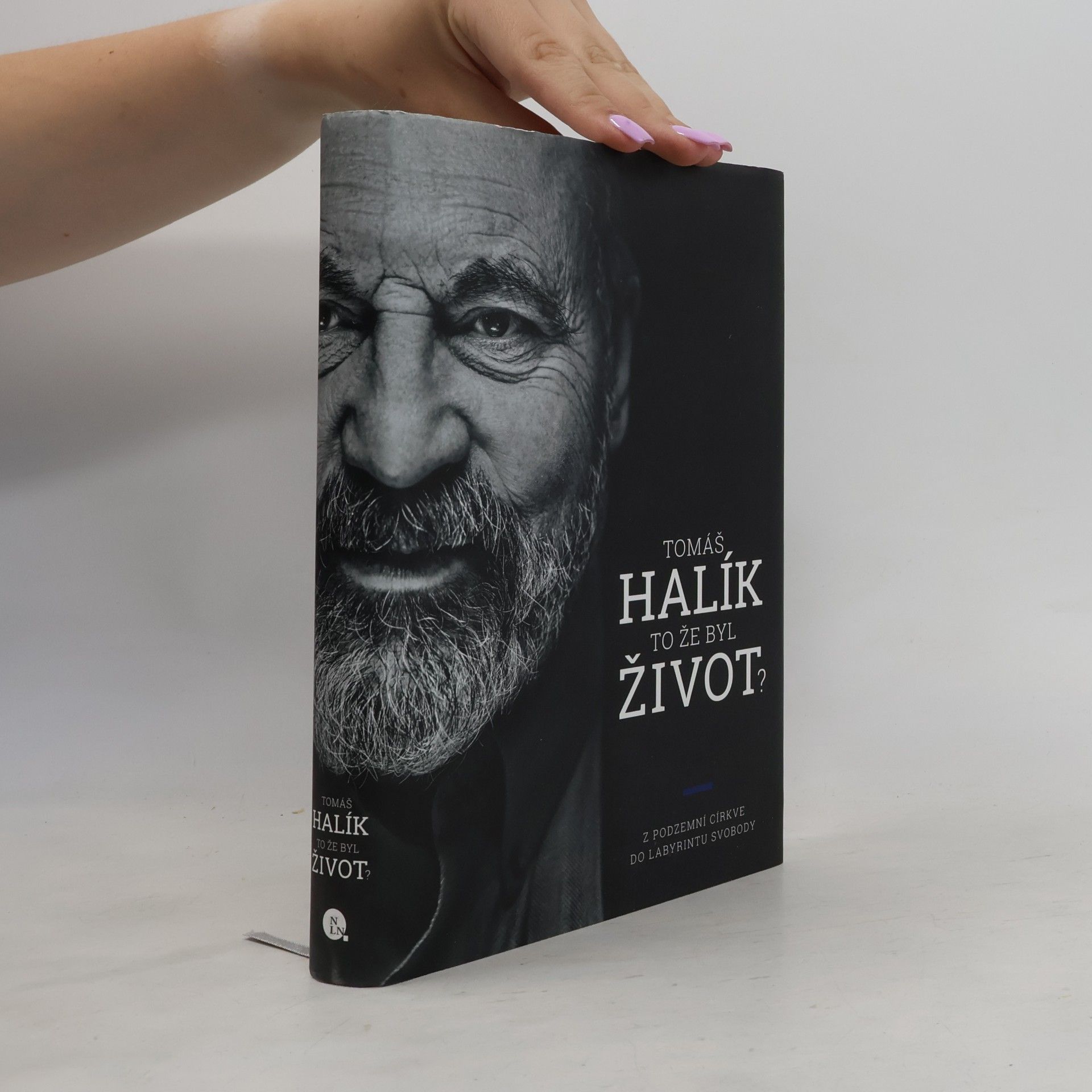 Tomáš Halík To že byl život? : z podzemní církve do labyrintu svobody