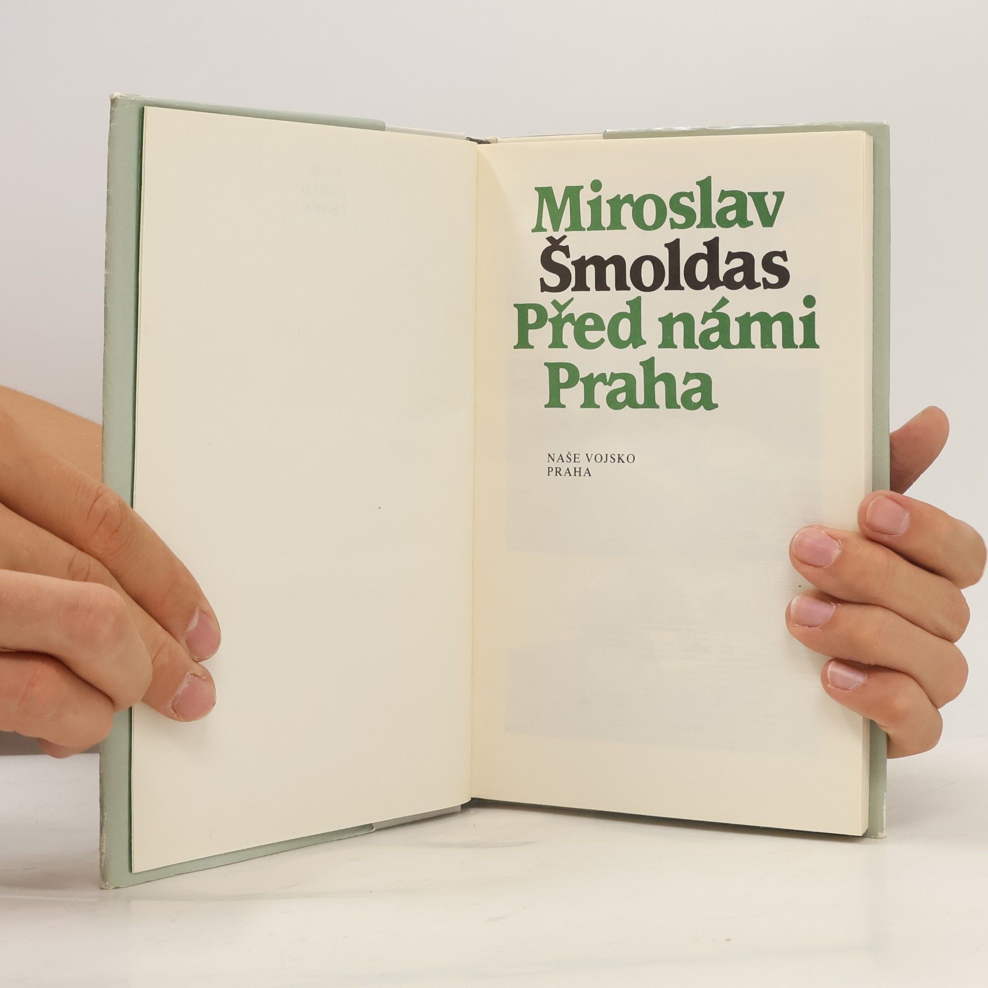 Miroslav Šmoldas Před námi Praha