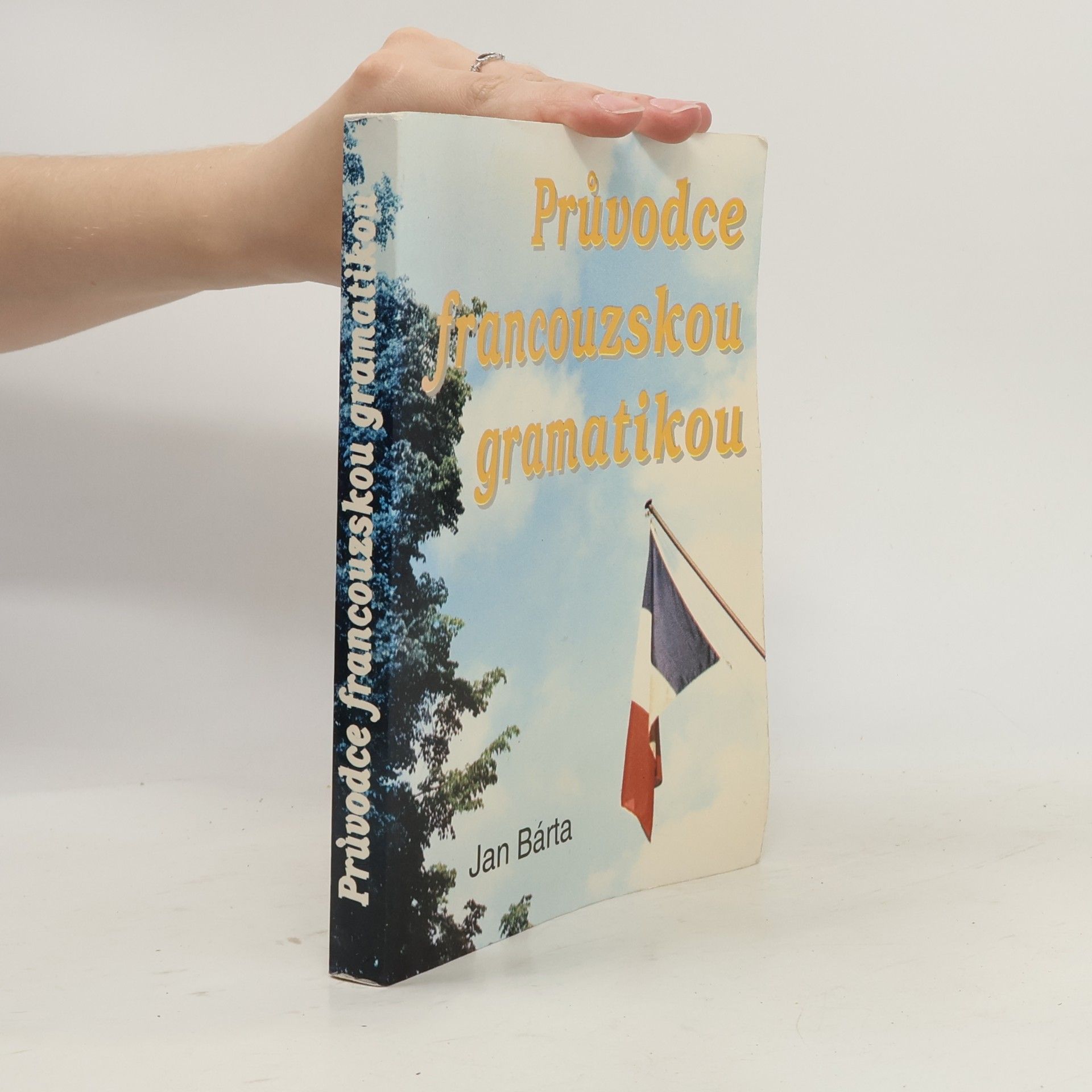 Jan Bárta Průvodce francouzskou gramatikou