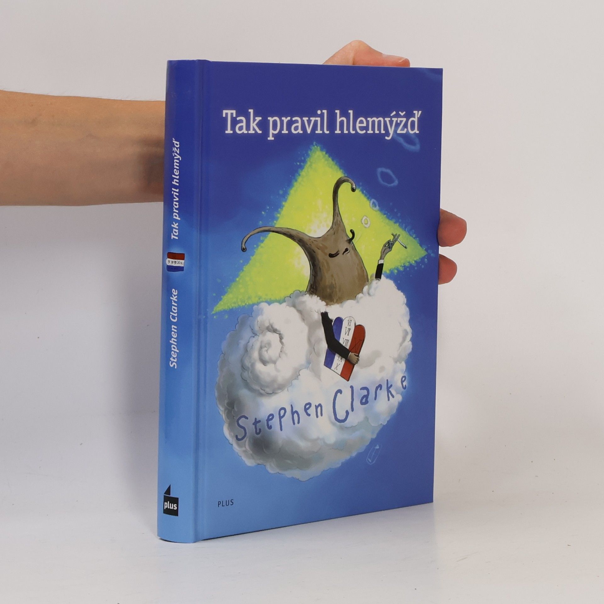 Stephen Clarke Tak pravil hlemýžď