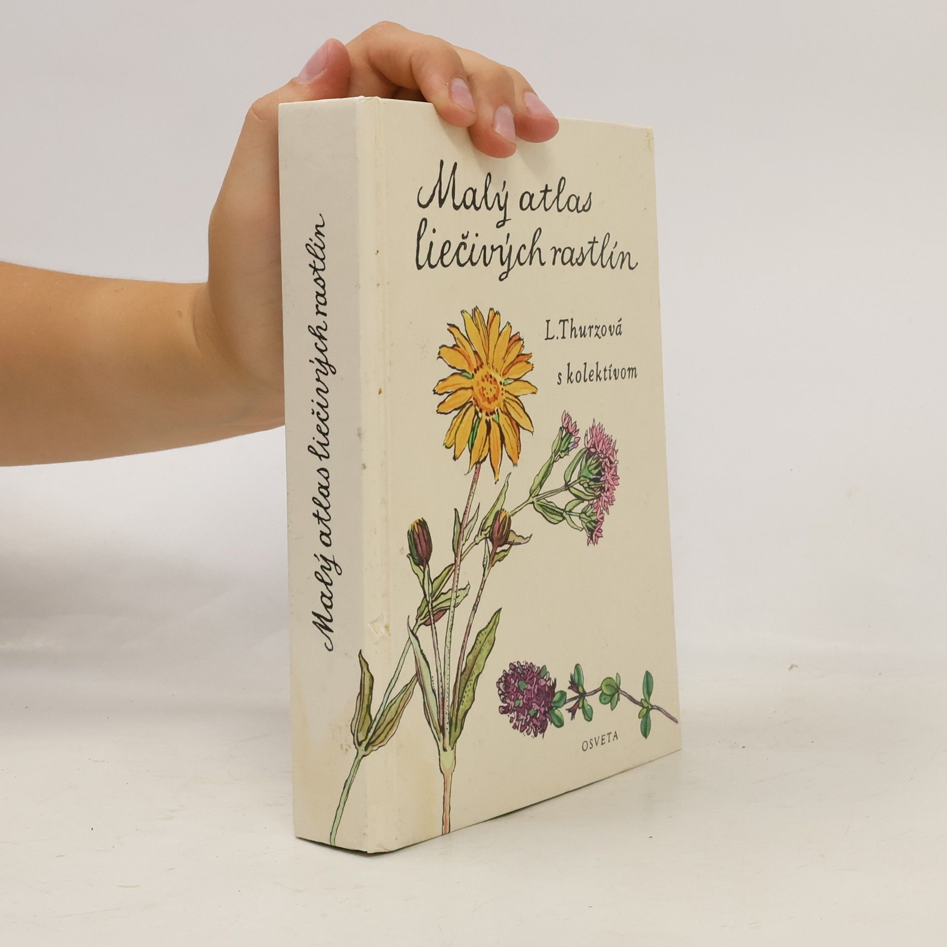 Ludmila Thurzová Malý atlas liečivých rastlín