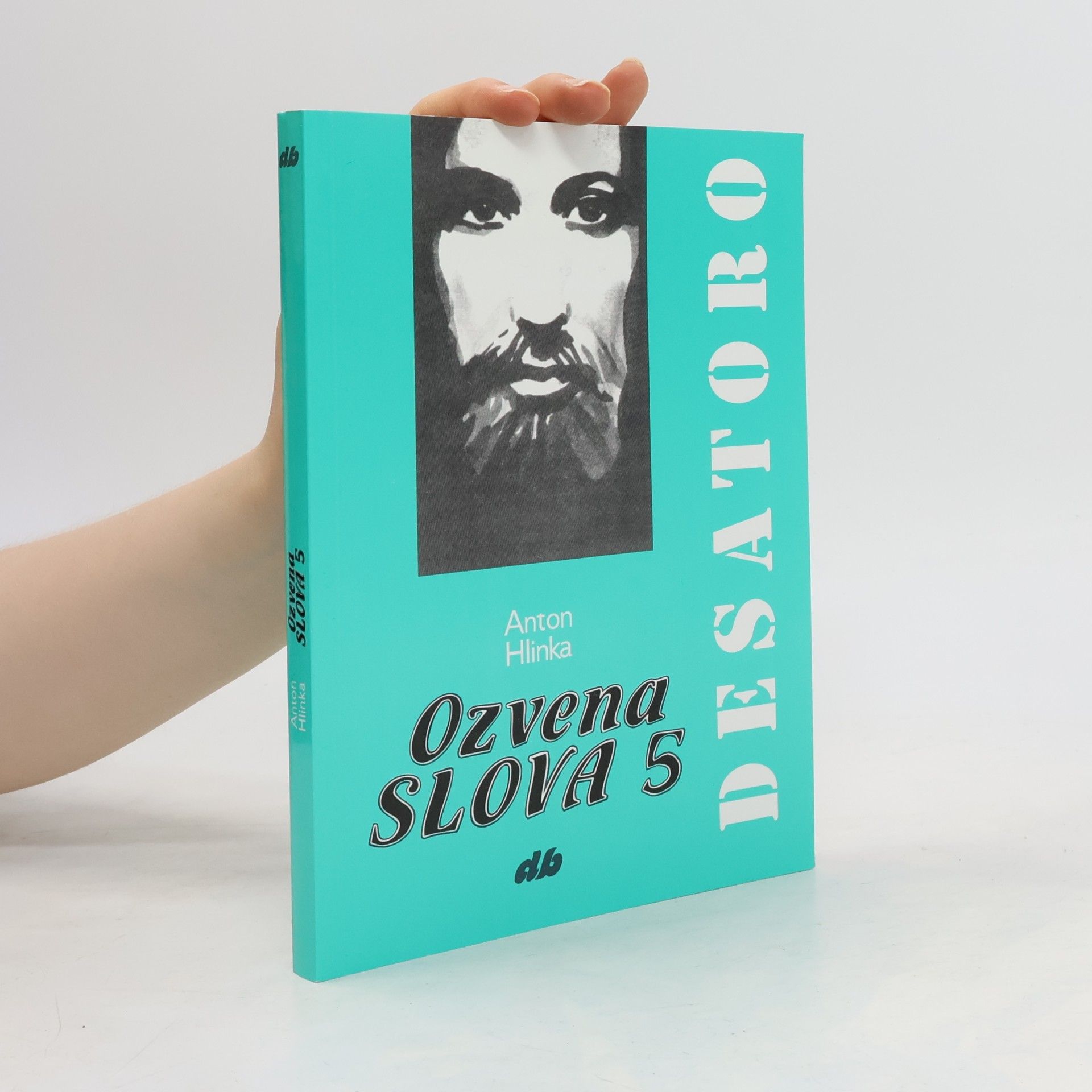 Anton Hlinka Ozvena Slova 5, Desatoro