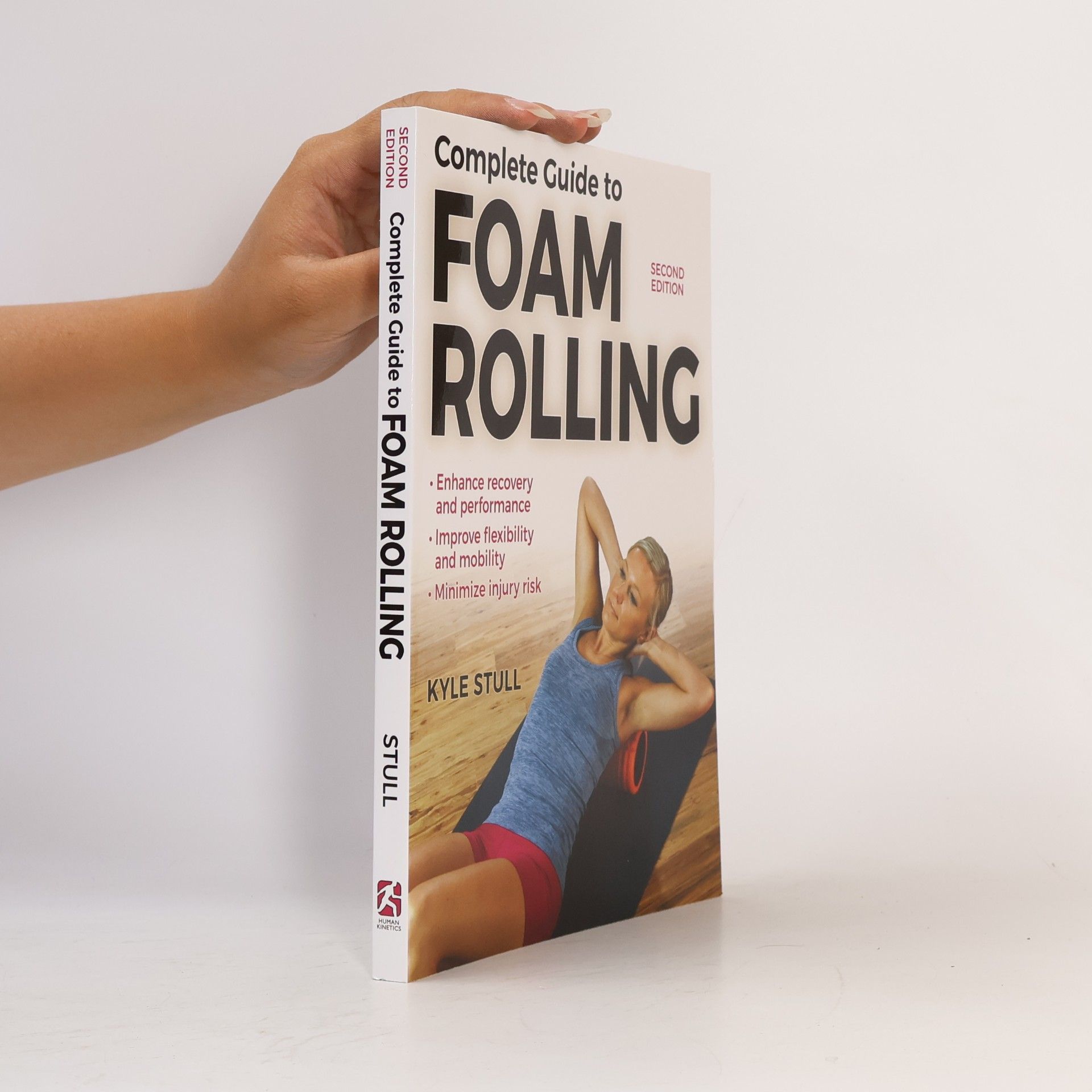 Kyle Stull Complete Guide to Foam Rolling