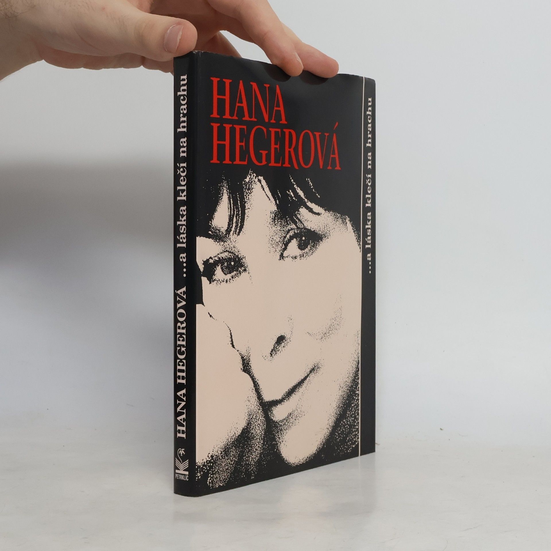 Petra Niederlová Hana Hegerová. A láska klečí na hrachu
