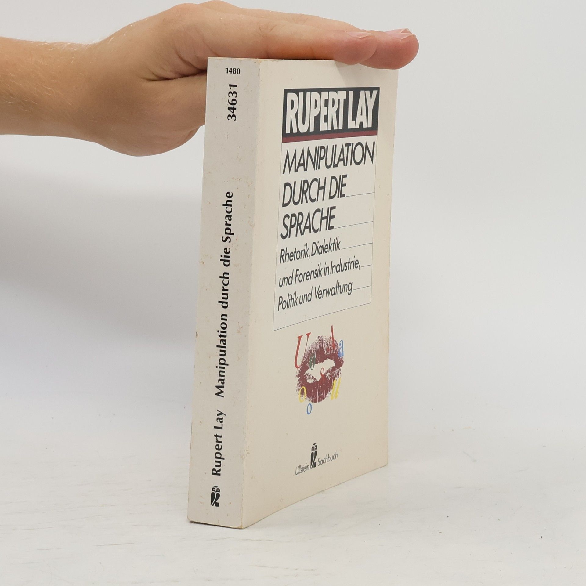 Rupert Lay Manipulation durch die Sprache