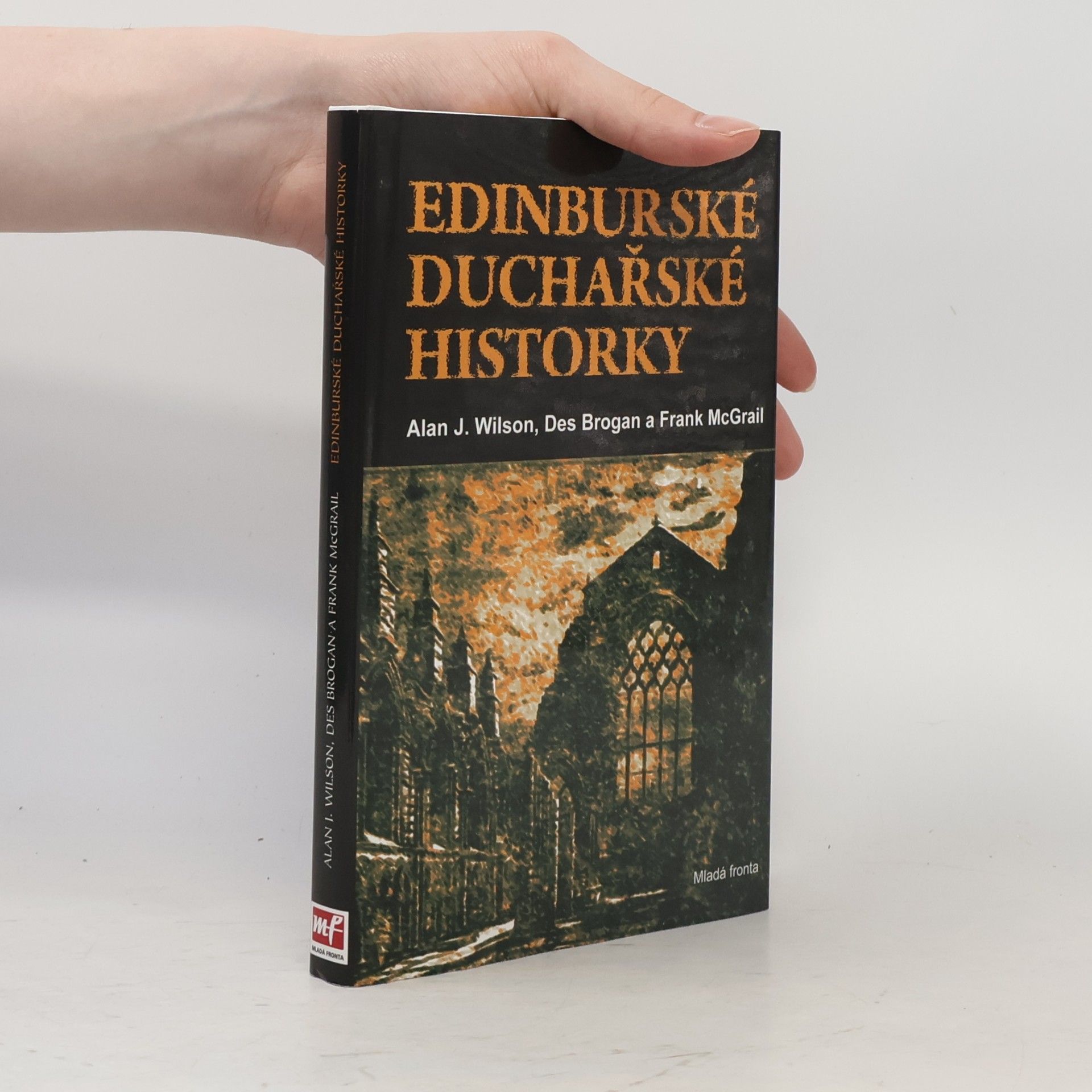 Alan J. Wilson Edinburské duchařské historky