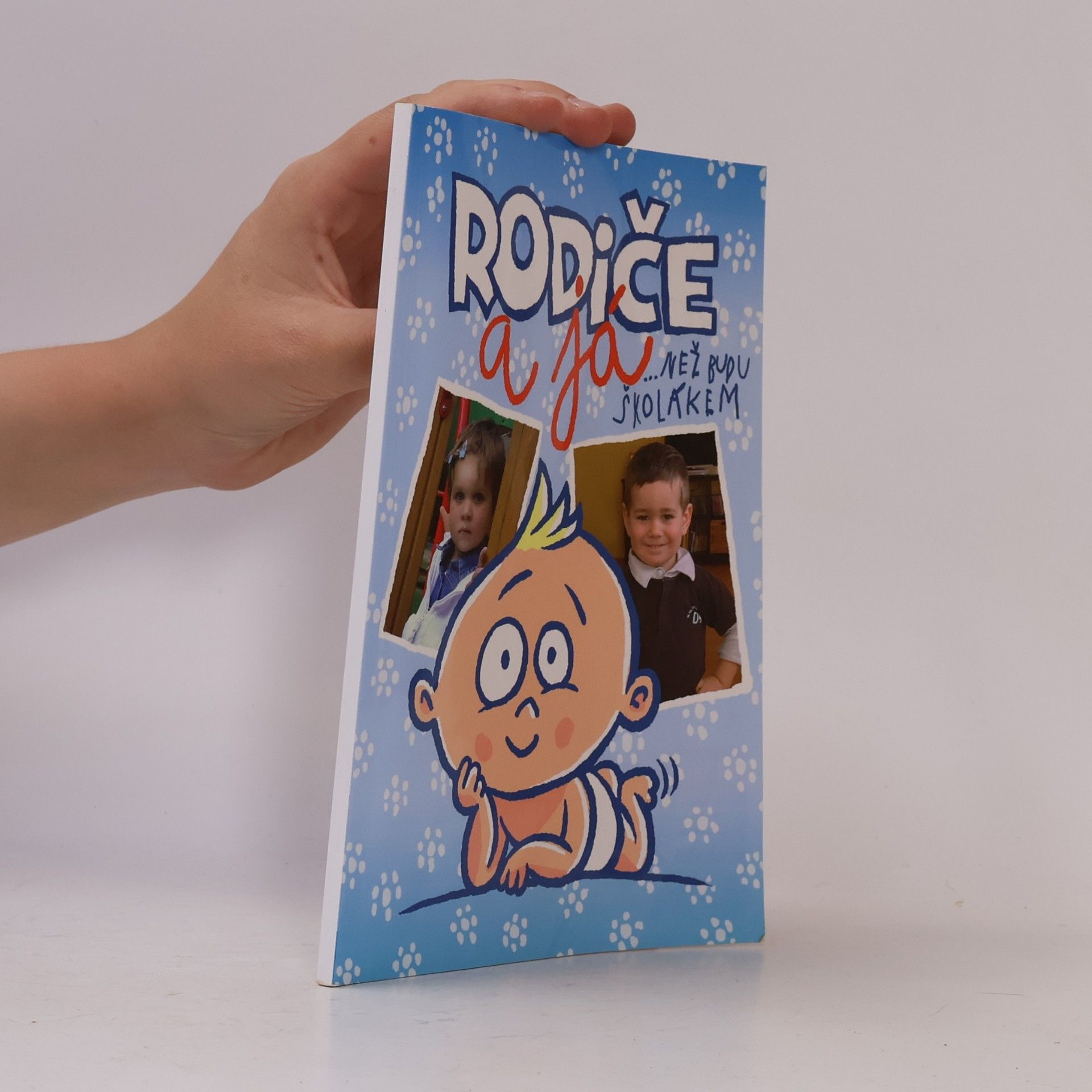 Collectif d'auteurs Rodiče a já... než budu školákem