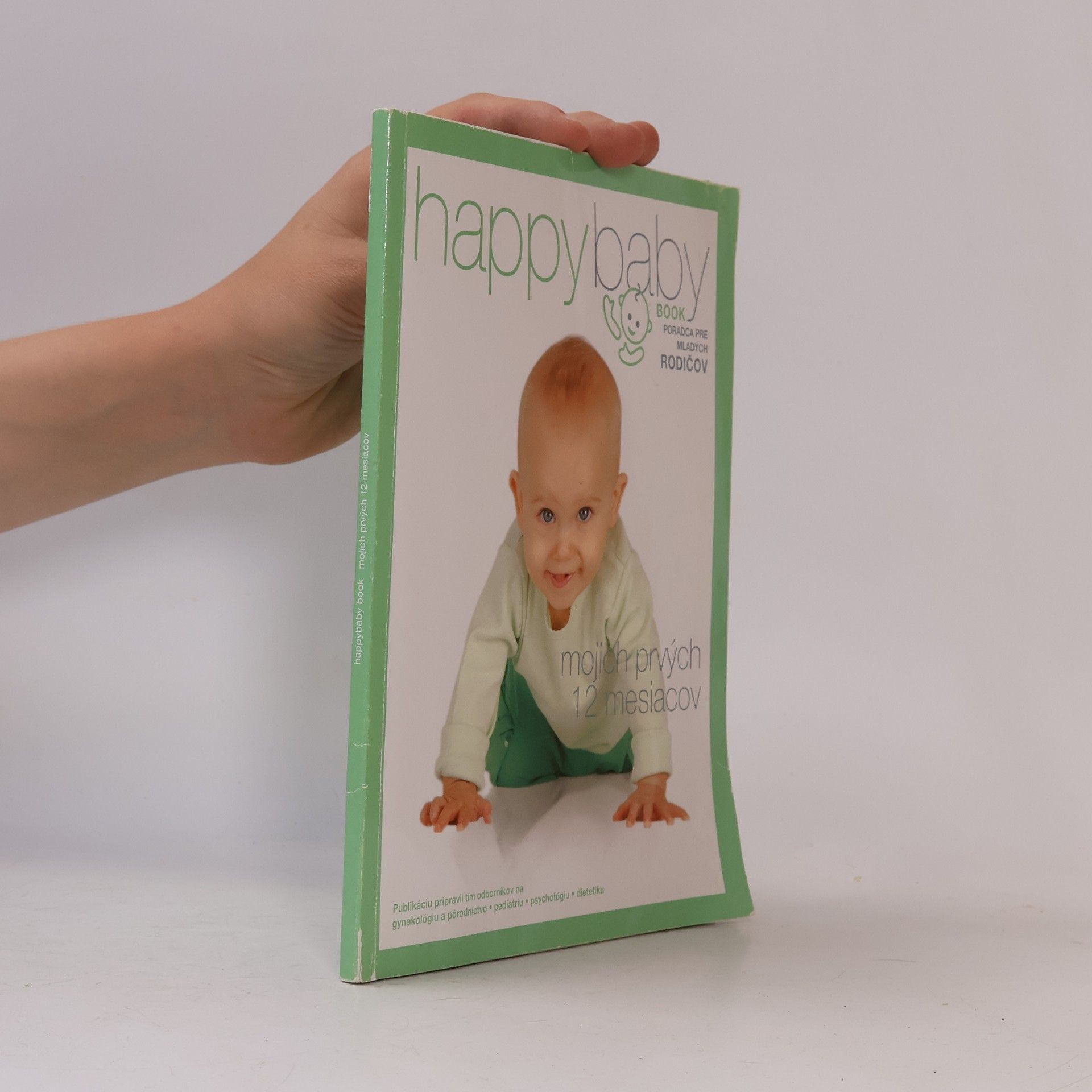 Collectif d'auteurs Happy Baby Book. Mojich prvých 12 mesiacov