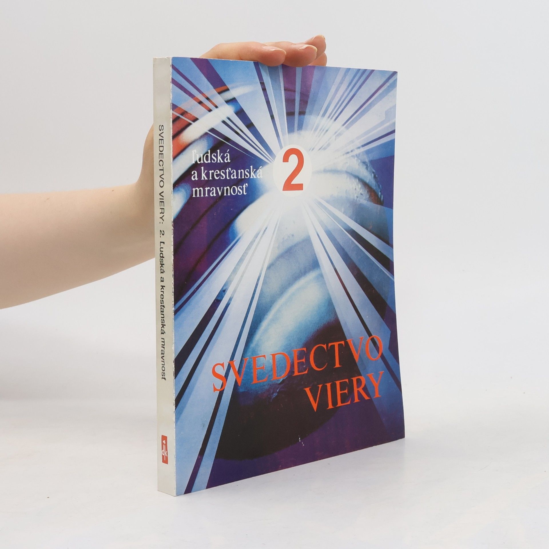 Kolektiv autorů Svedectvo viery 2.