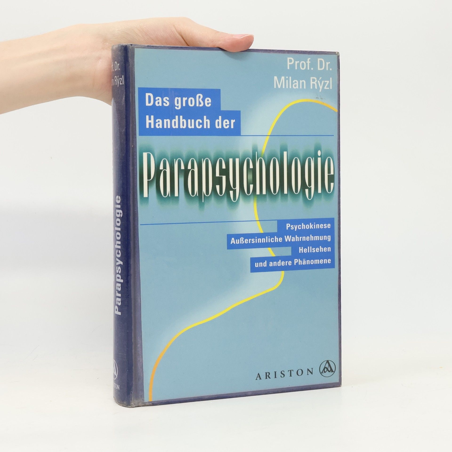 Das große Handbuch der Parapsychologie