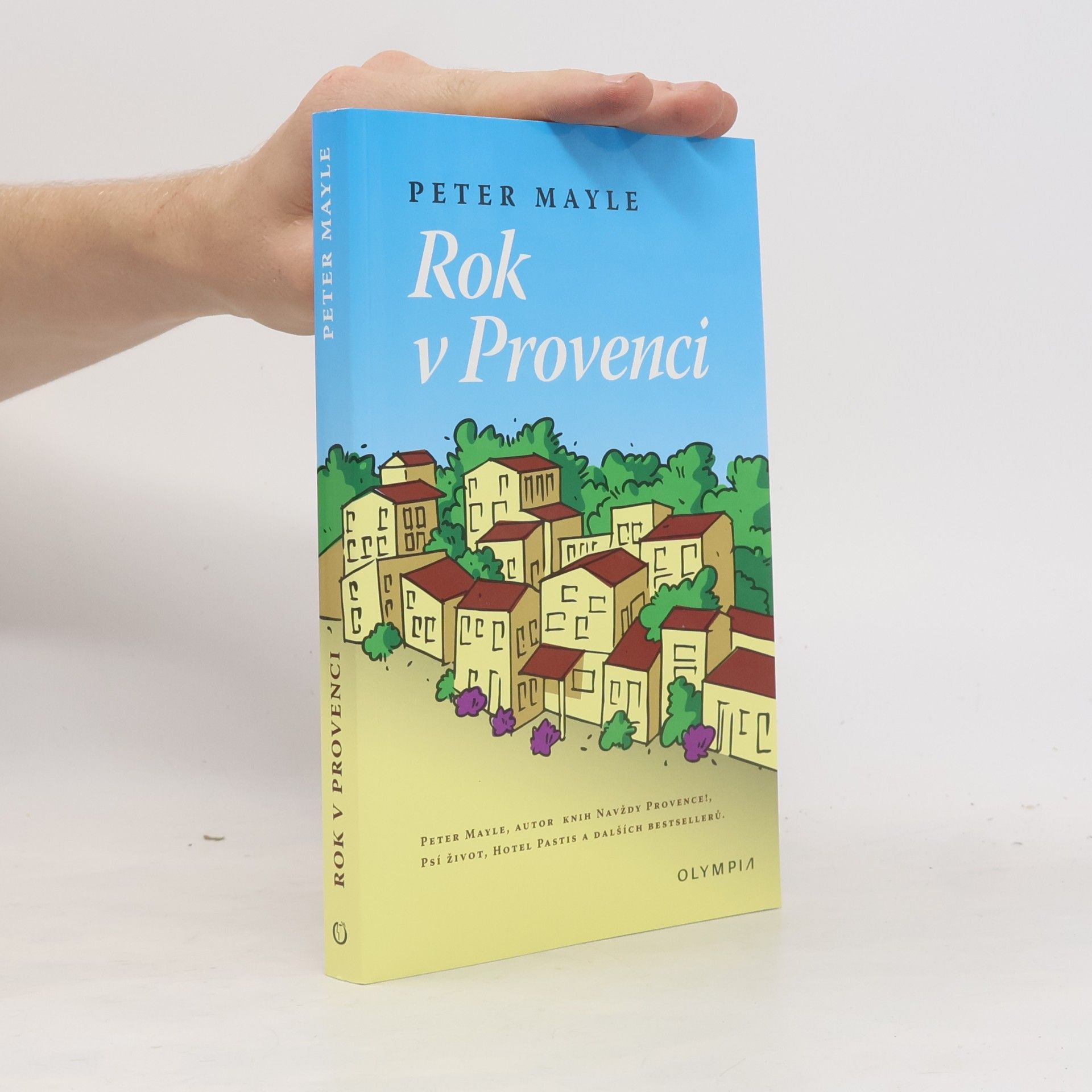 Peter Mayle Rok v Provenci