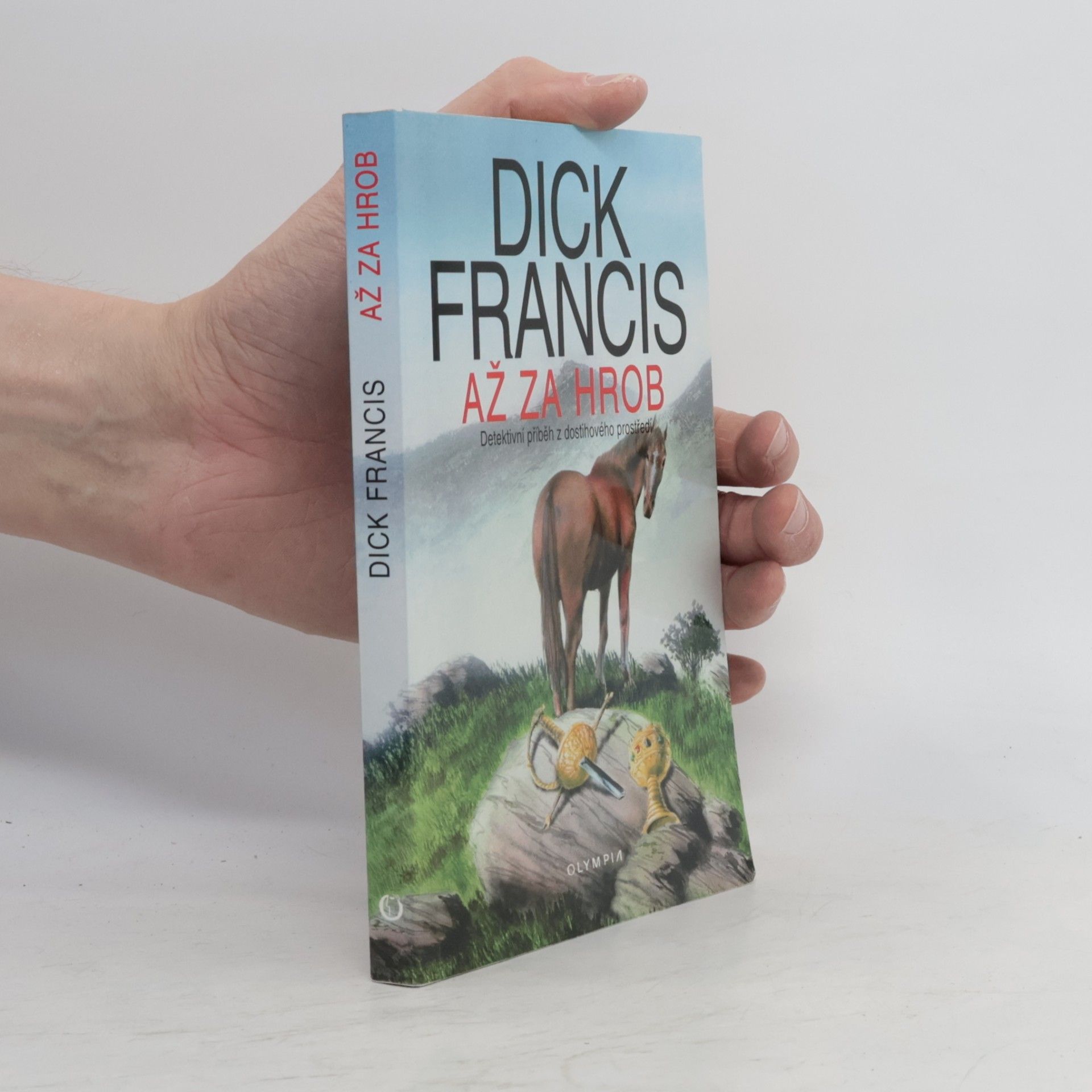 Dick Francis Až za hrob