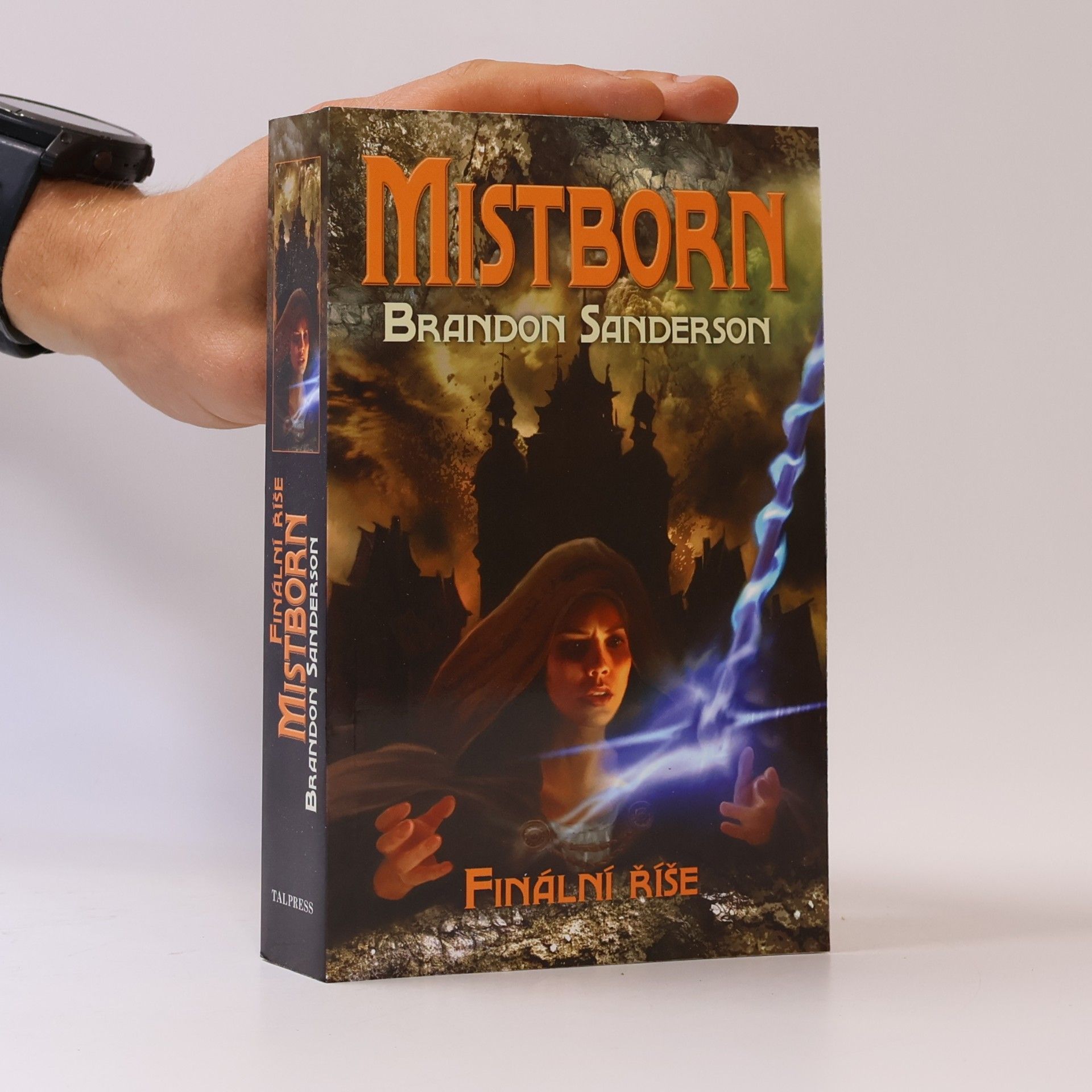 Brandon Sanderson Mistborn. Finální říše